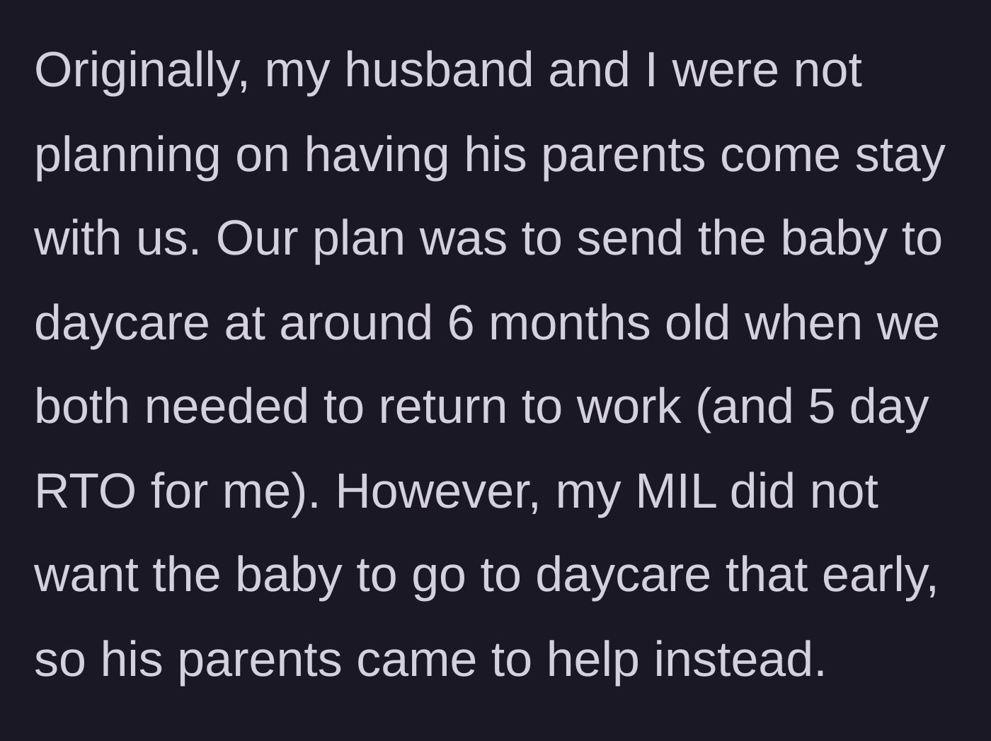 Story part 11 - Edit revealing the mother-in-law canceled their daycare plans because she didn't want the baby going to daycare.