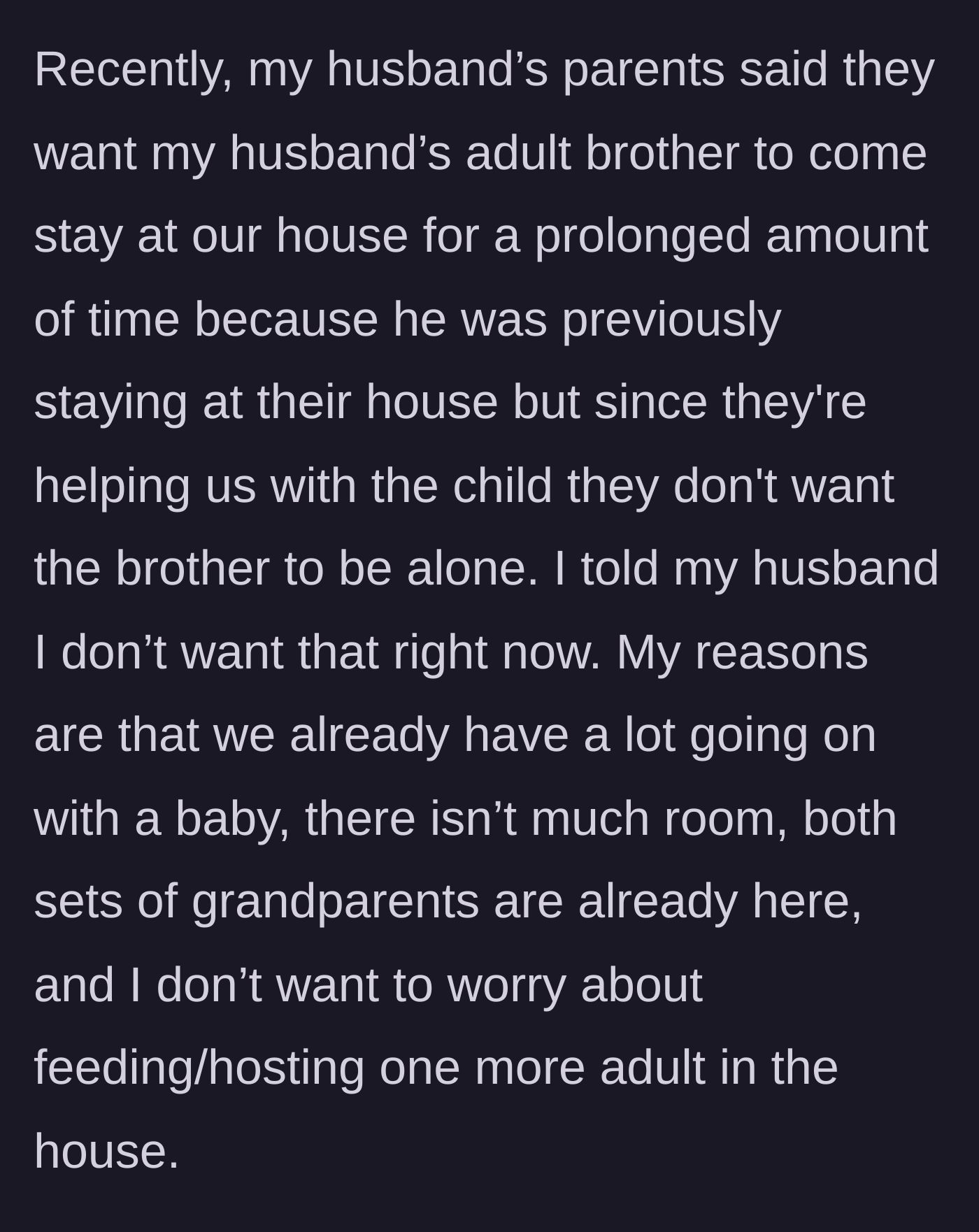 Story part 2 - In-laws demand adult brother move in because they don't want him to be lonely; wife says absolutely not.