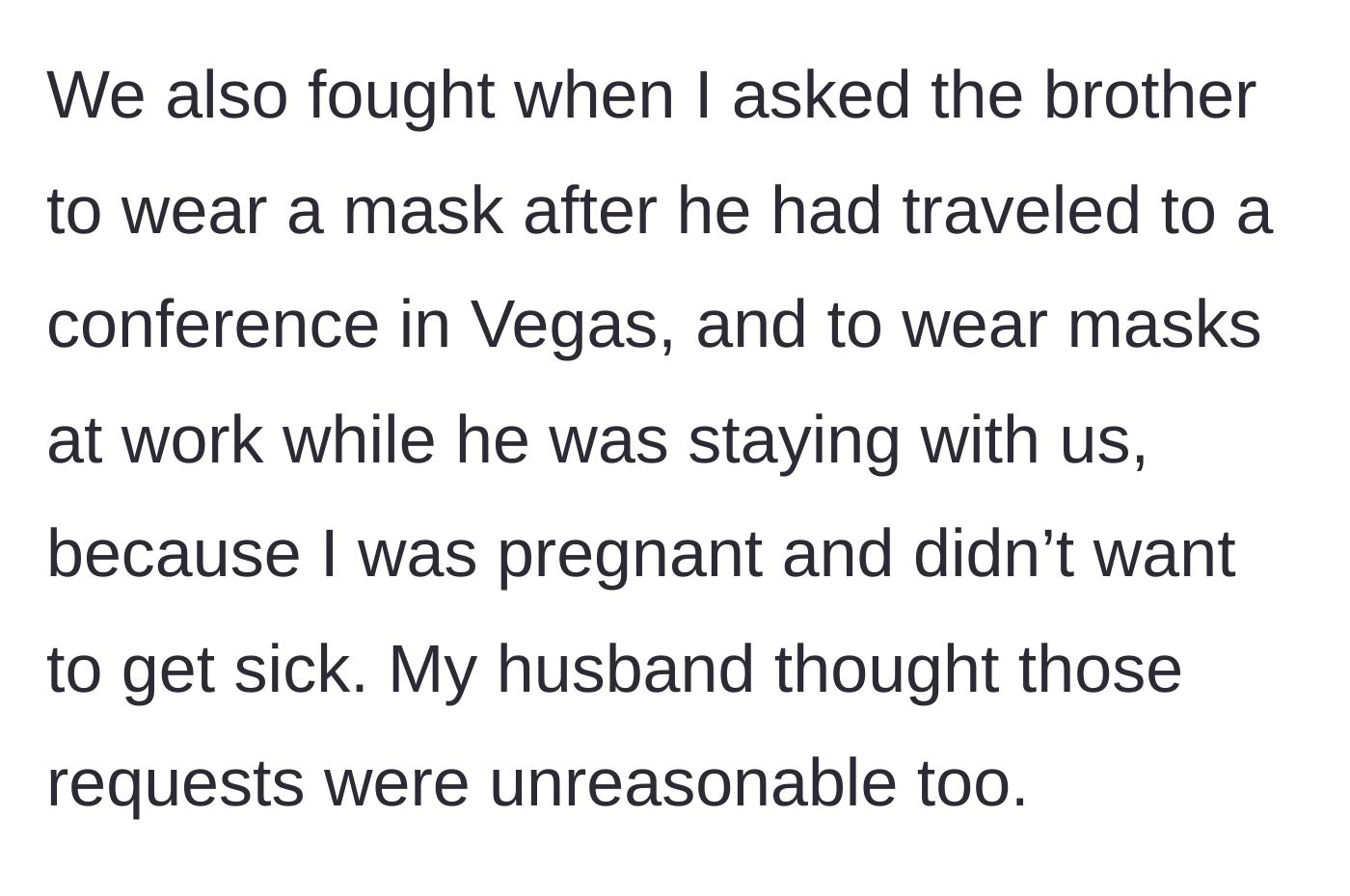 Story part 7 - Husband thought it was unreasonable to ask brother to wear a mask around pregnant wife after a Vegas trip.