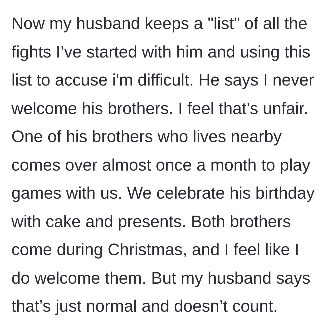 Story part 8 - Husband literally keeps a list of his wife's complaints to use against her, ignoring how much she hosts his family.