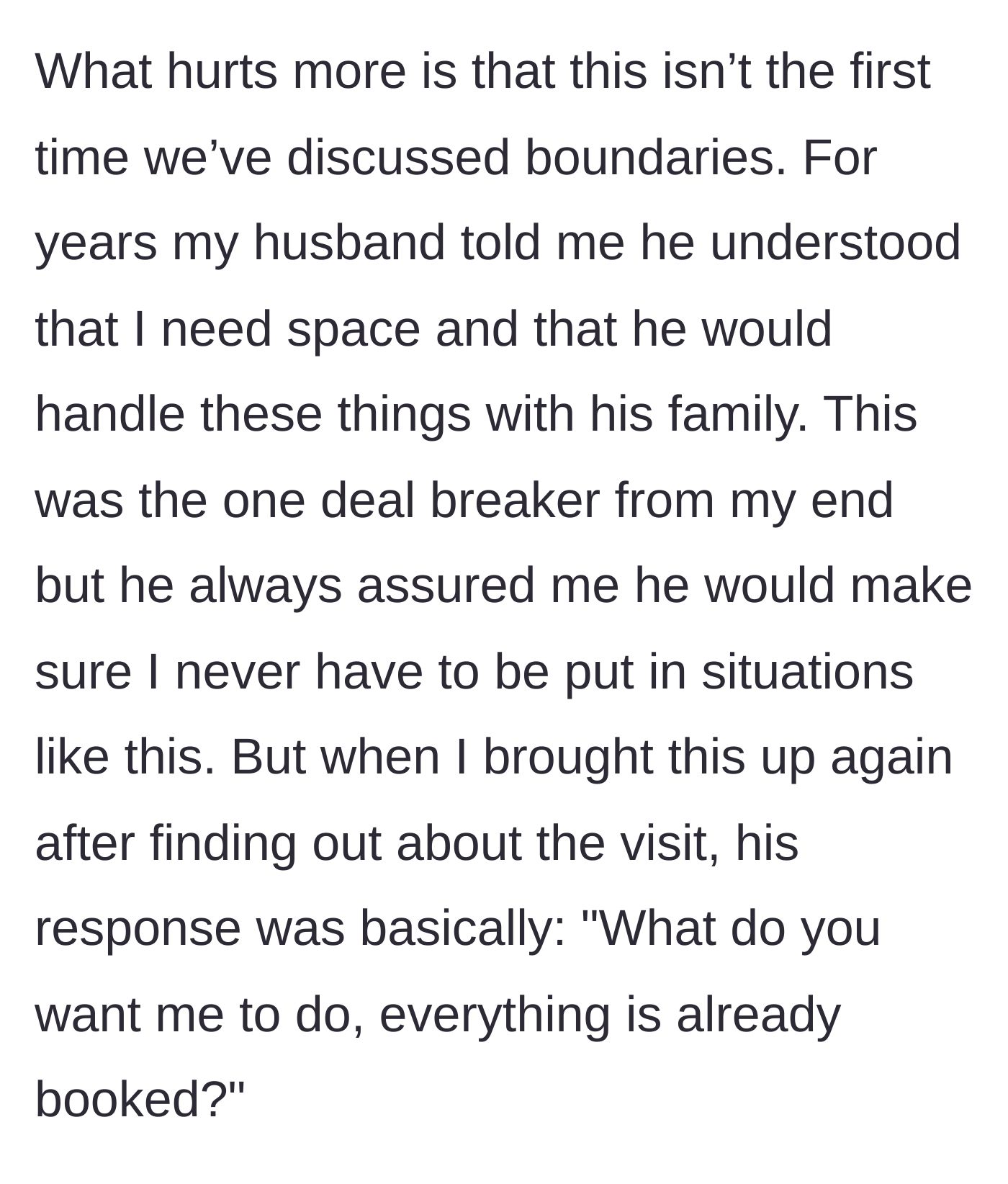 Story part 4 - The husband's blatant bait-and-switch when confronted with his broken promises.