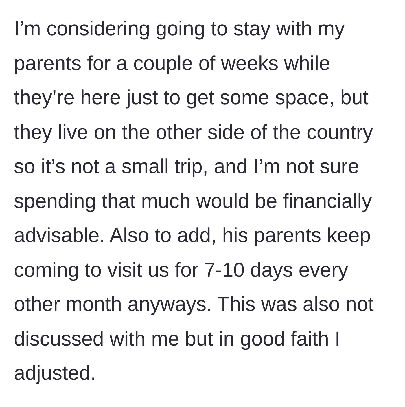 Story part 6 - The wife's internal debate about spending money to flee the home, revealing the in-laws' existing pattern of frequent, unannounced visits.