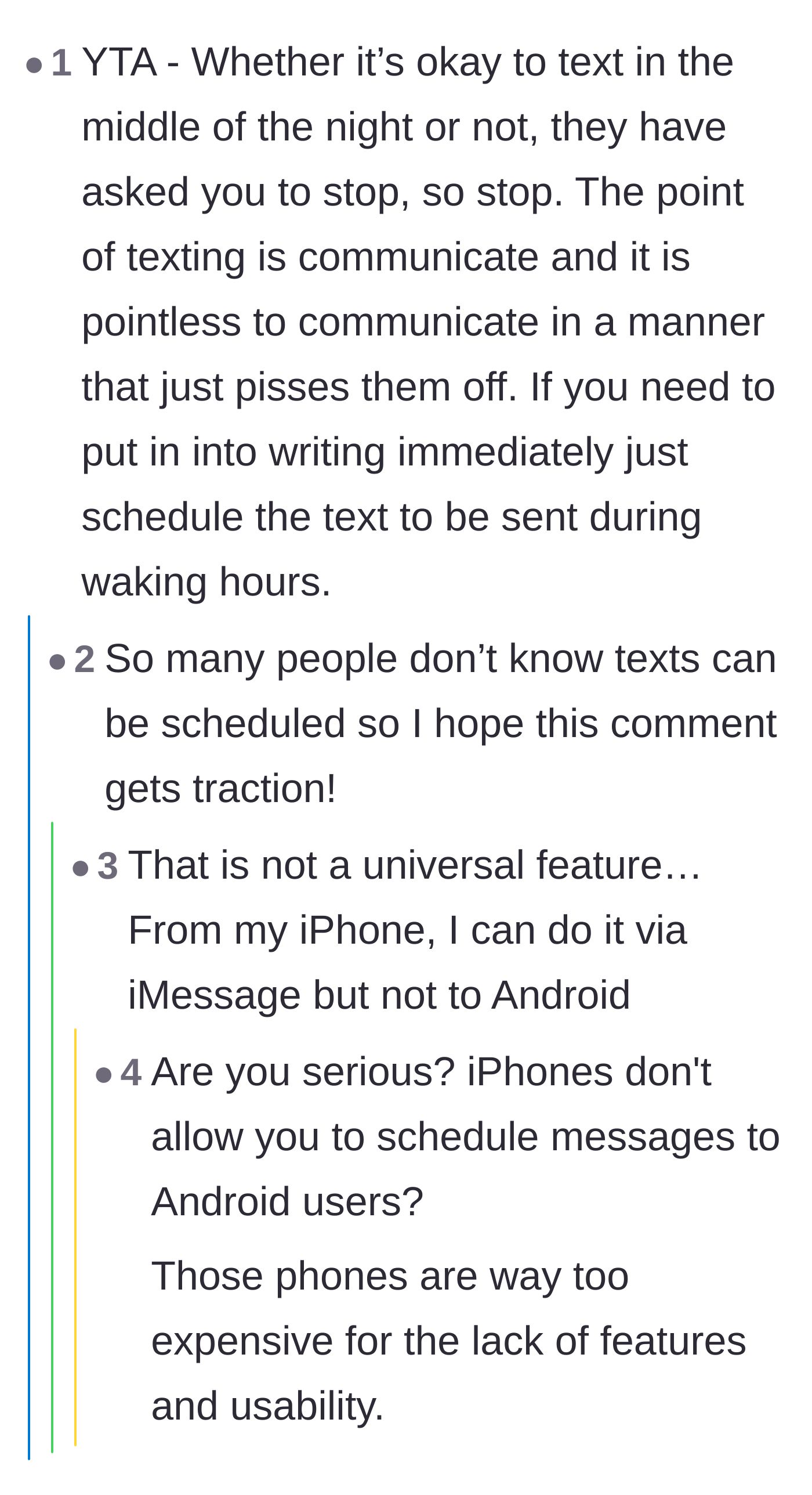 Comment thread 4 - A straightforward take arguing that the entire purpose of texting is communication, which fails if it just makes the recipient angry.