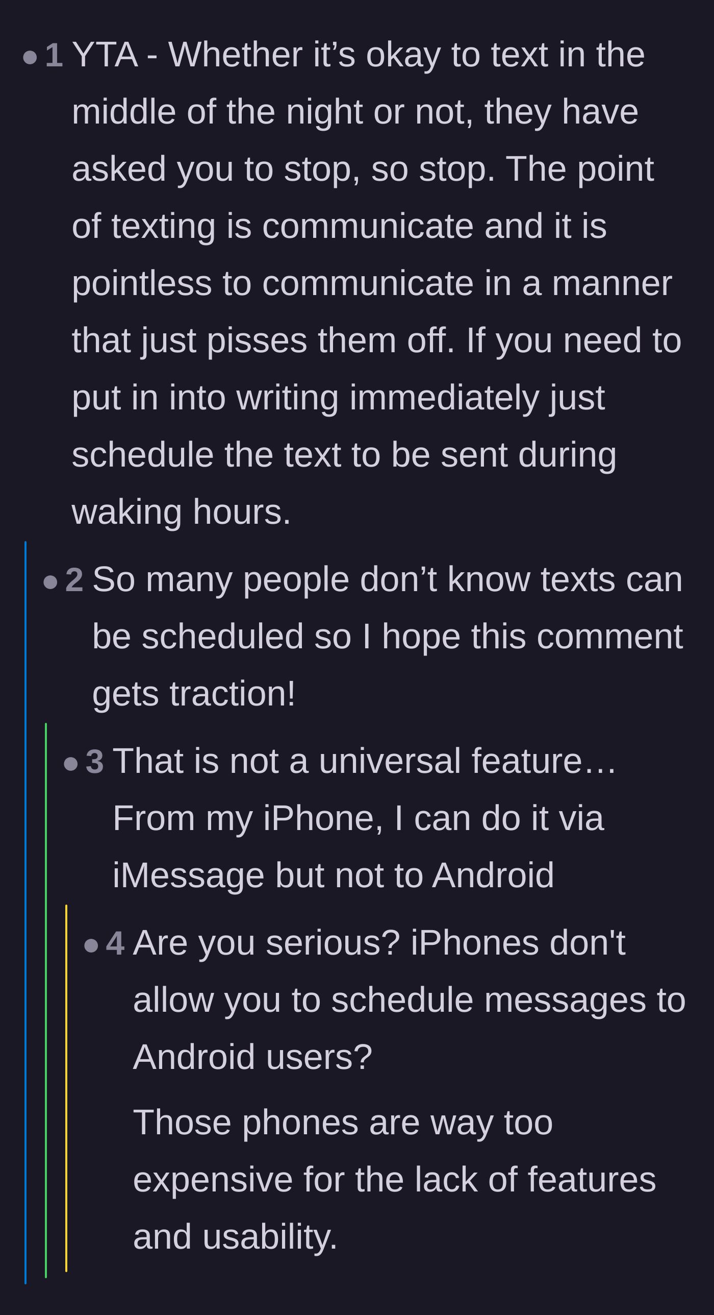 Comment thread 4 - A straightforward take arguing that the entire purpose of texting is communication, which fails if it just makes the recipient angry.