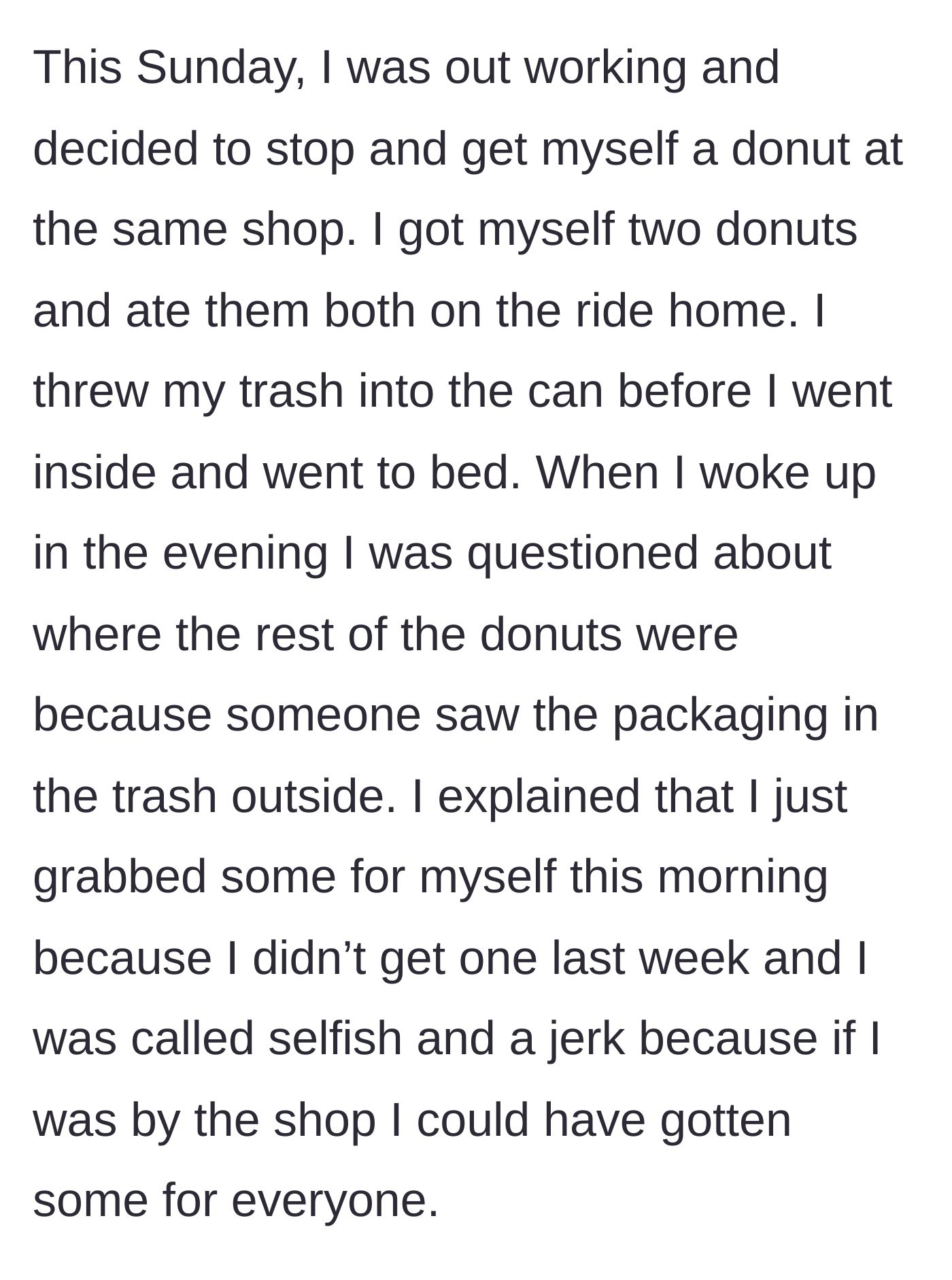 Story part 4 - The following week, the worker buys donuts just for themselves, eats them secretly, and gets caught via trash.