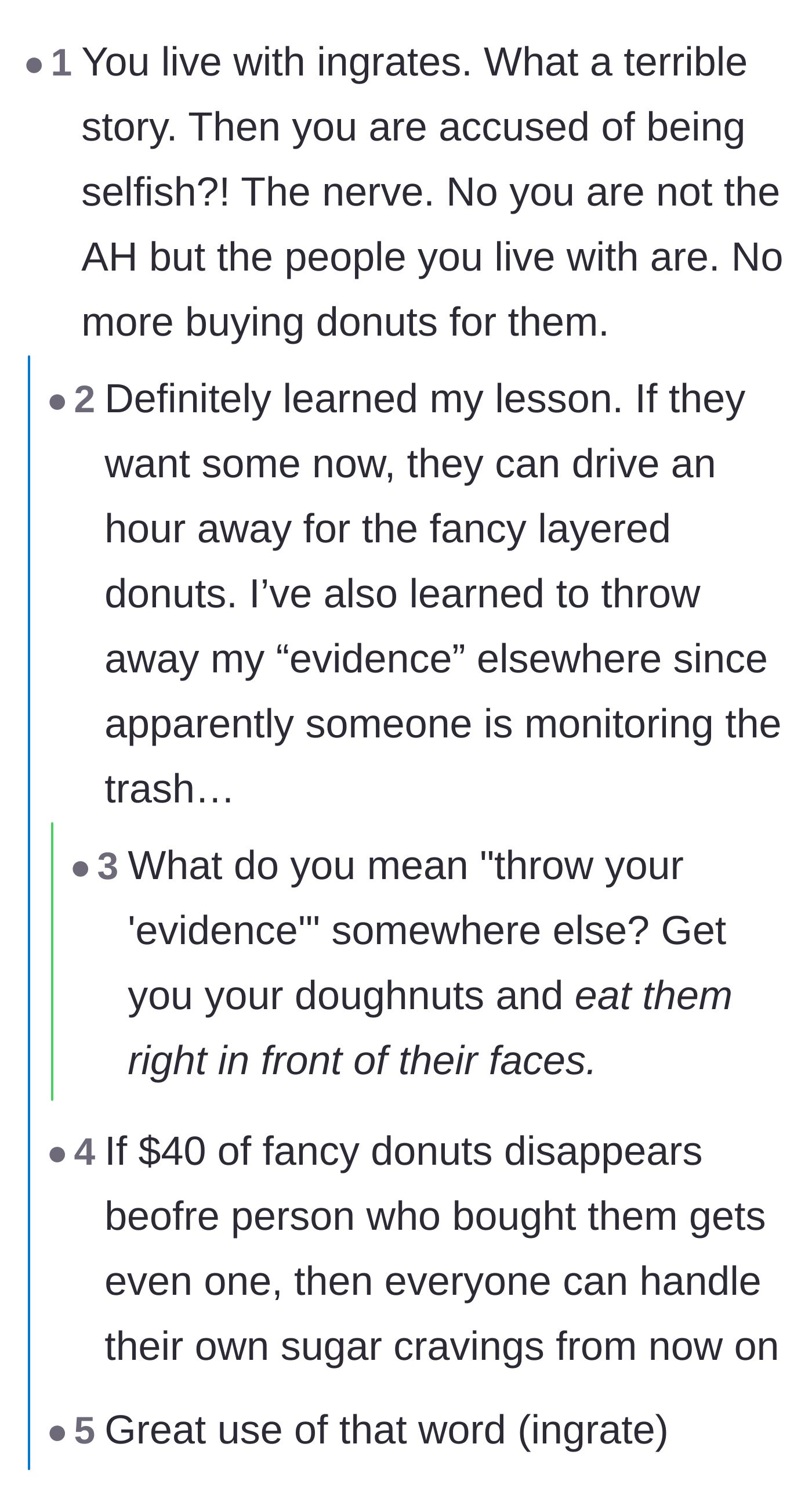 Comment thread 1 - Advice on dealing with ungrateful housemates and the absurd garbage monitoring