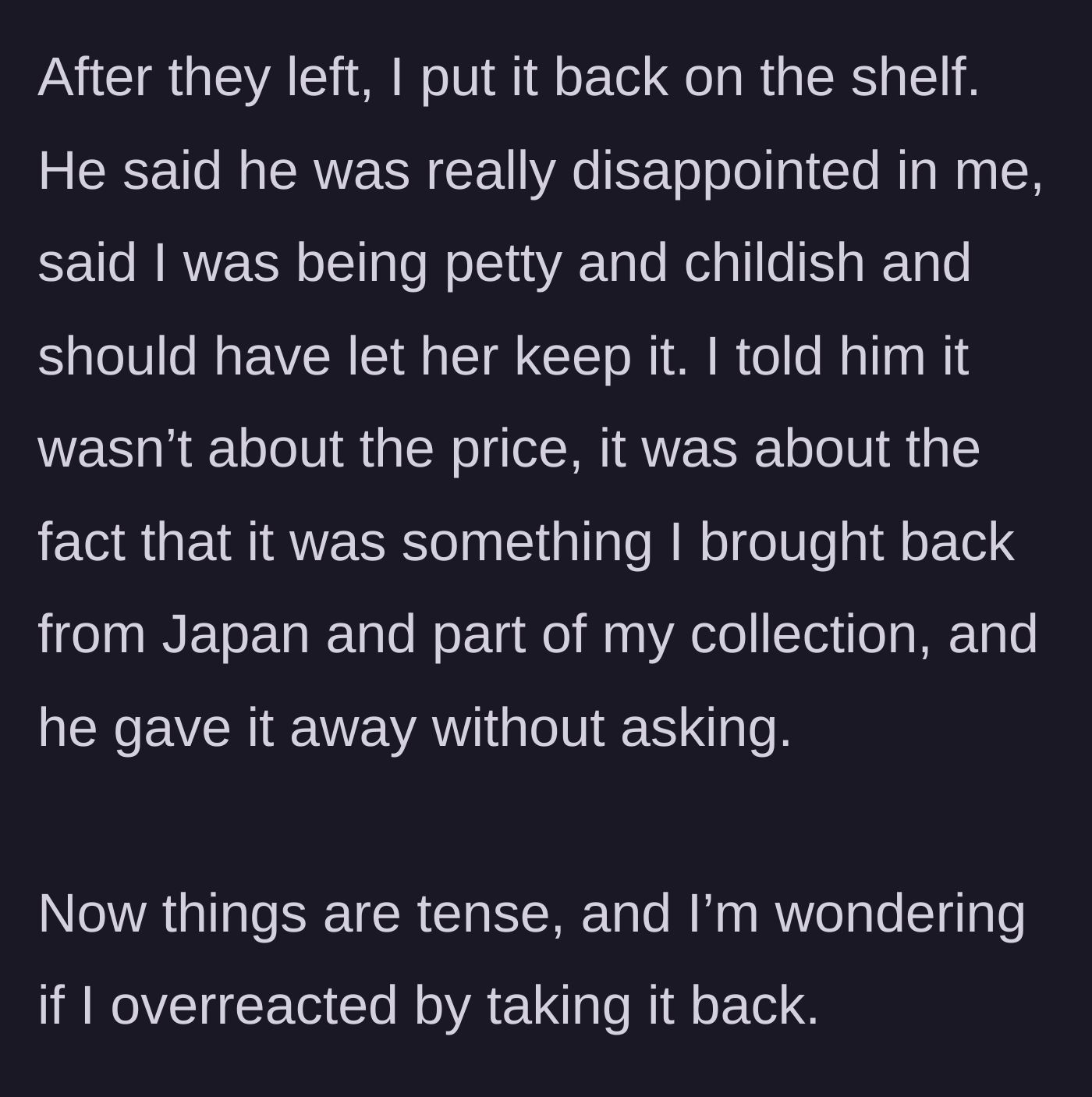 Story part 11 - The author returns the book to her shelf; the husband calls her petty, leading to a lingering, tense marital standoff.