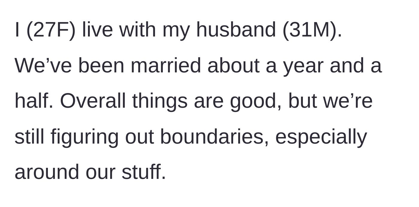 Story part 1 - A brief introduction of a newlywed couple struggling to navigate boundaries around personal property in their shared home.