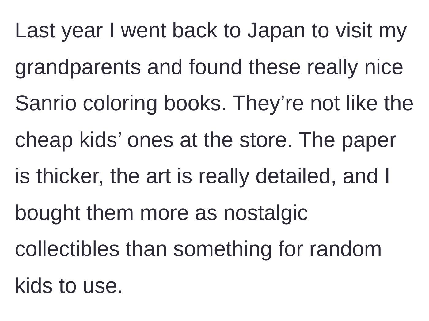 Story part 3 - The author details buying high-quality, collectible Sanrio coloring books during a trip to Japan, intended as keepsakes rather than playthings.