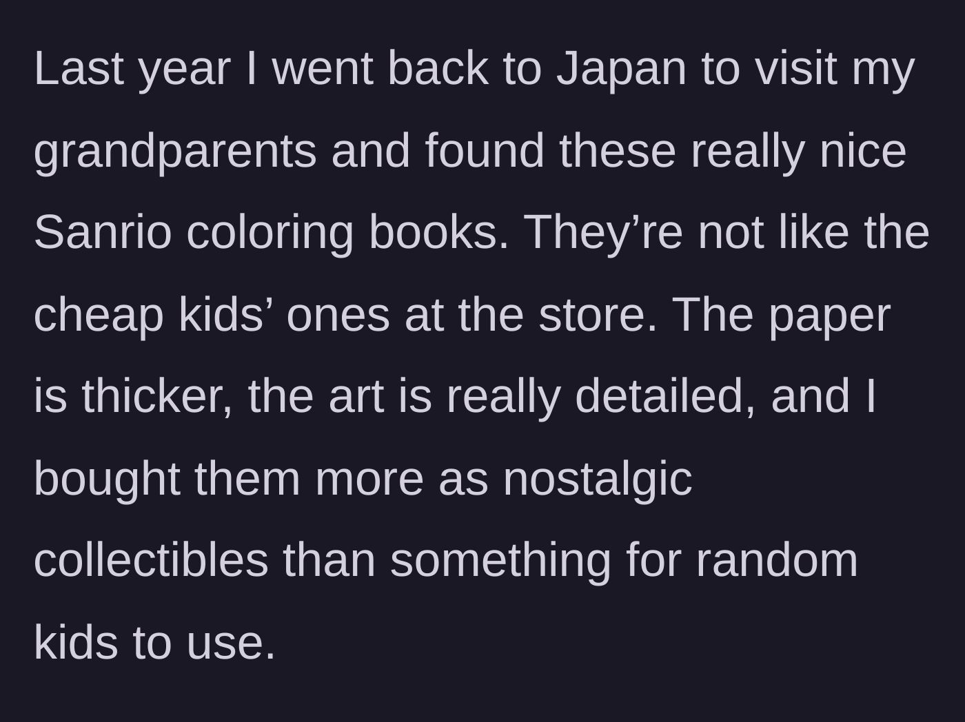 Story part 3 - The author details buying high-quality, collectible Sanrio coloring books during a trip to Japan, intended as keepsakes rather than playthings.