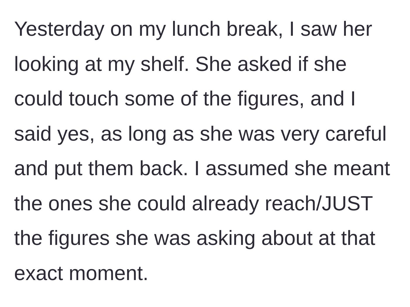 Story part 5 - The author grants the niece limited, careful permission to touch a few specific display figures on her break.