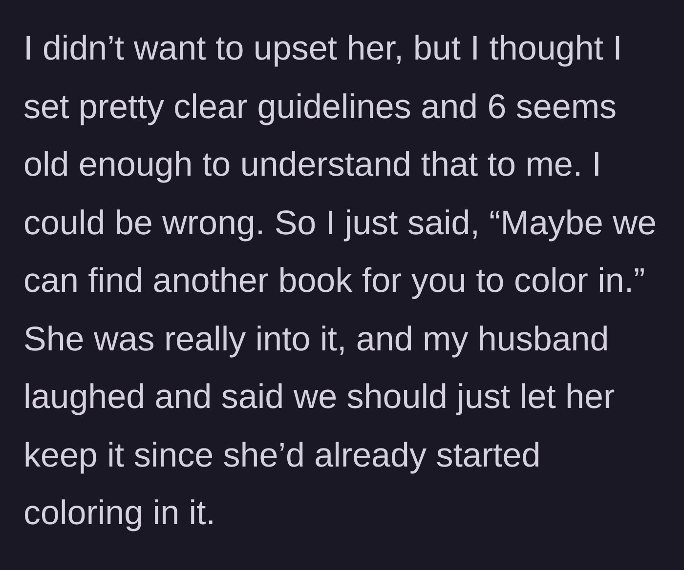 Story part 7 - The author gently suggests finding a different book, but the husband laughs and tells her to just let the child keep it.