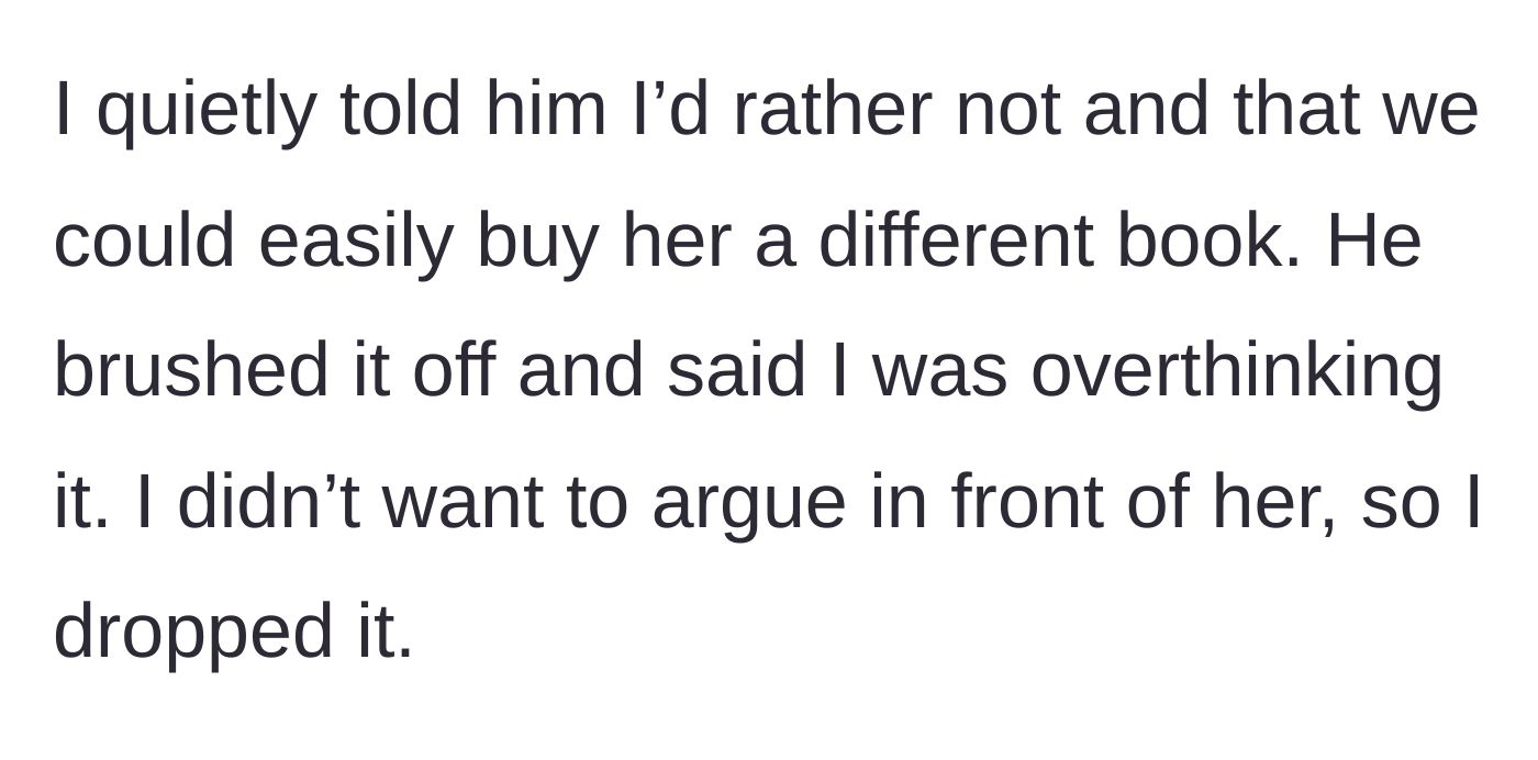 Story part 8 - The author privately objects to her husband, who brushes her off and accuses her of overthinking the situation.