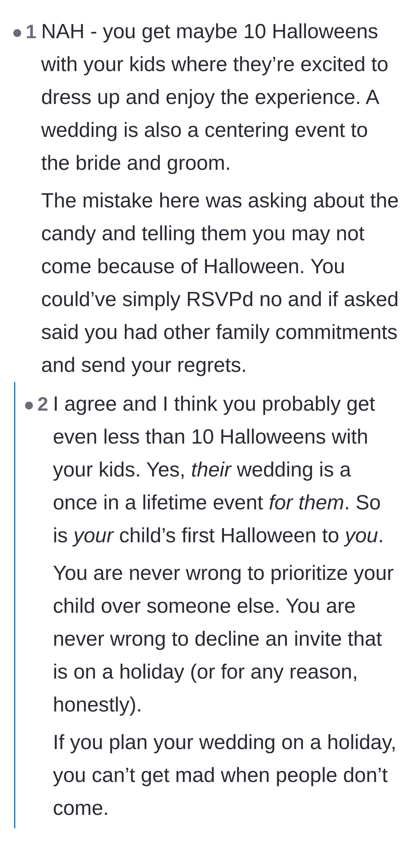 Comment thread 3 - Advice pointing out that parents only get a few magical Halloweens with their kids and suggesting the dad should have just declined the invite without giving a reason.