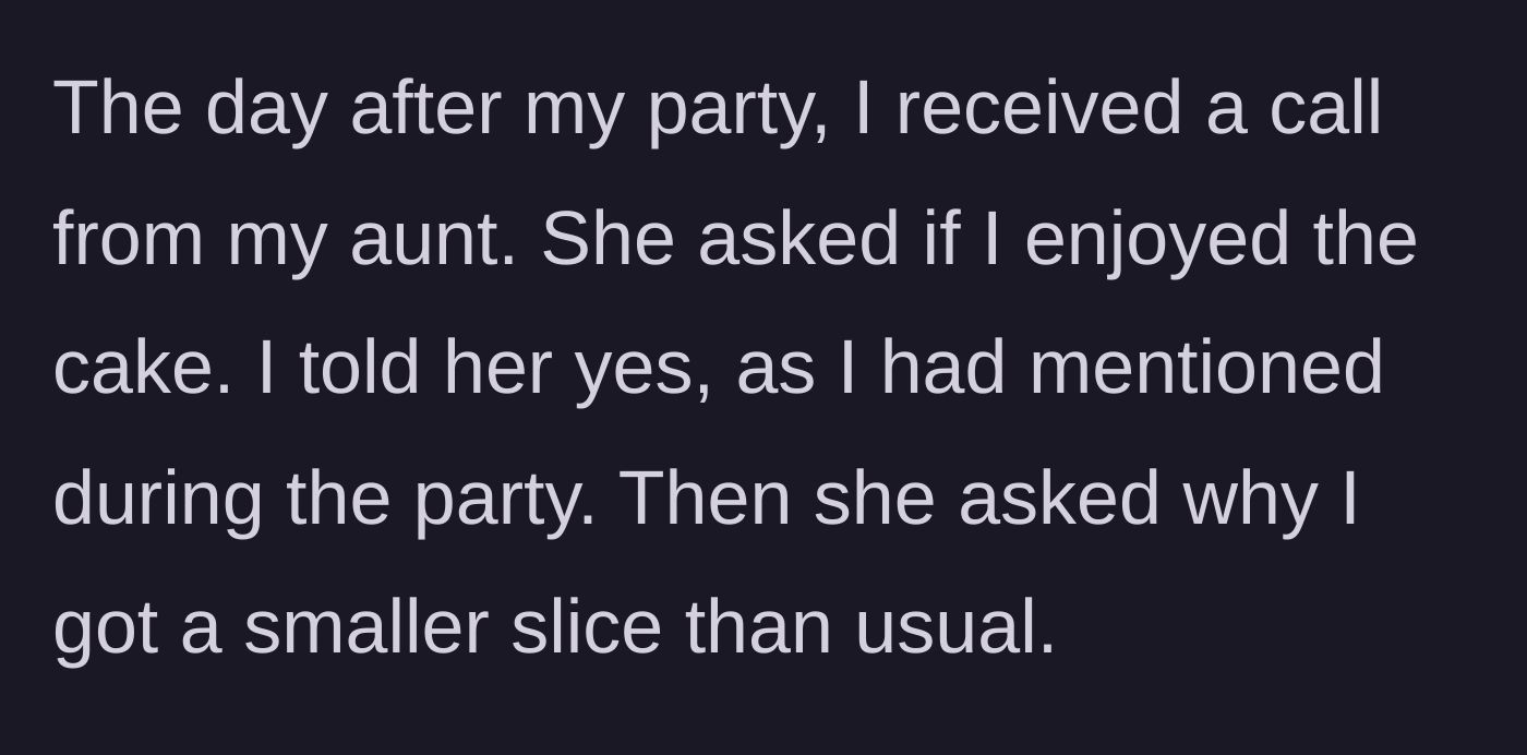 Story part 3 - The aunt calls the next day to interrogate him about his portion size.