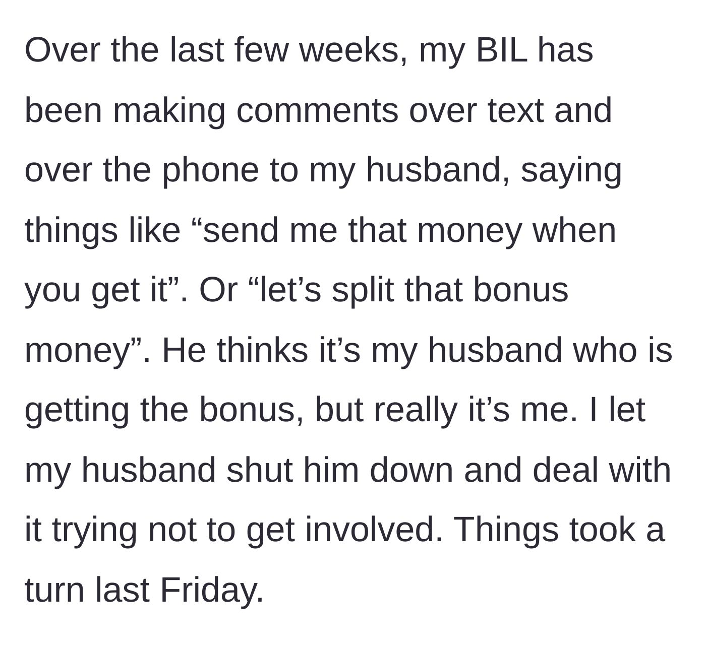 Story part 3 - The brother-in-law starts aggressively hinting at splitting the bonus money