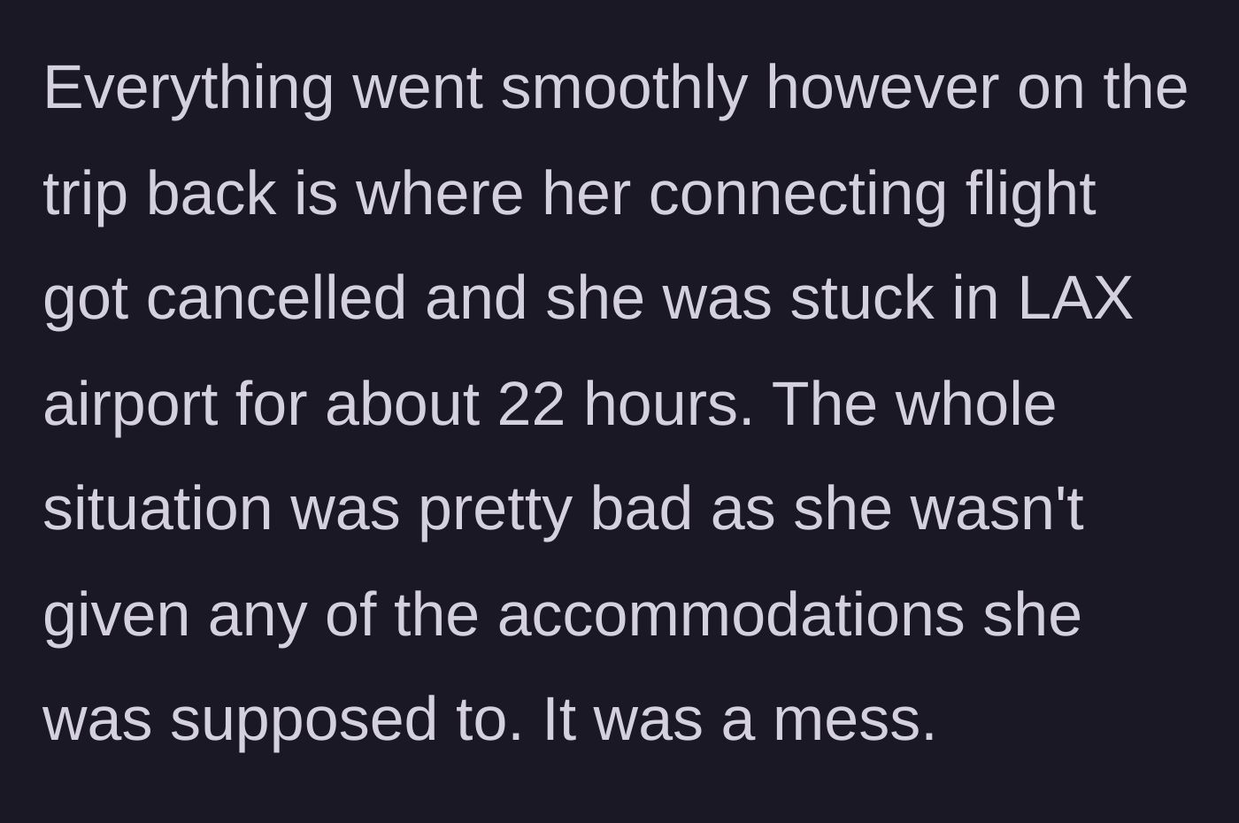 Story part 2 - Daughter gets stranded at LAX airport for 22 hours with zero accommodations due to a canceled connecting flight.