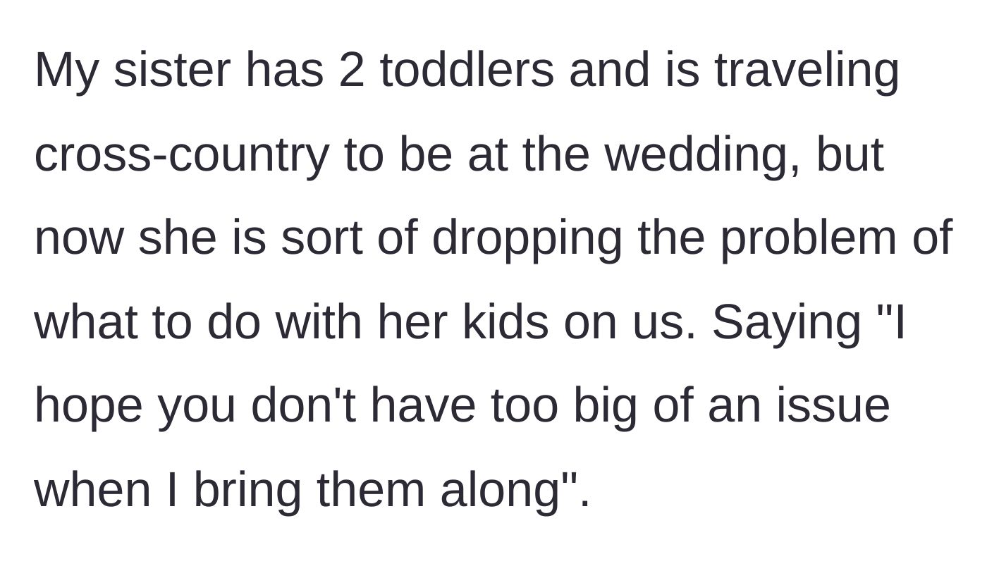 Story part 2 - Sister demanding to bring her two toddlers despite the rule.