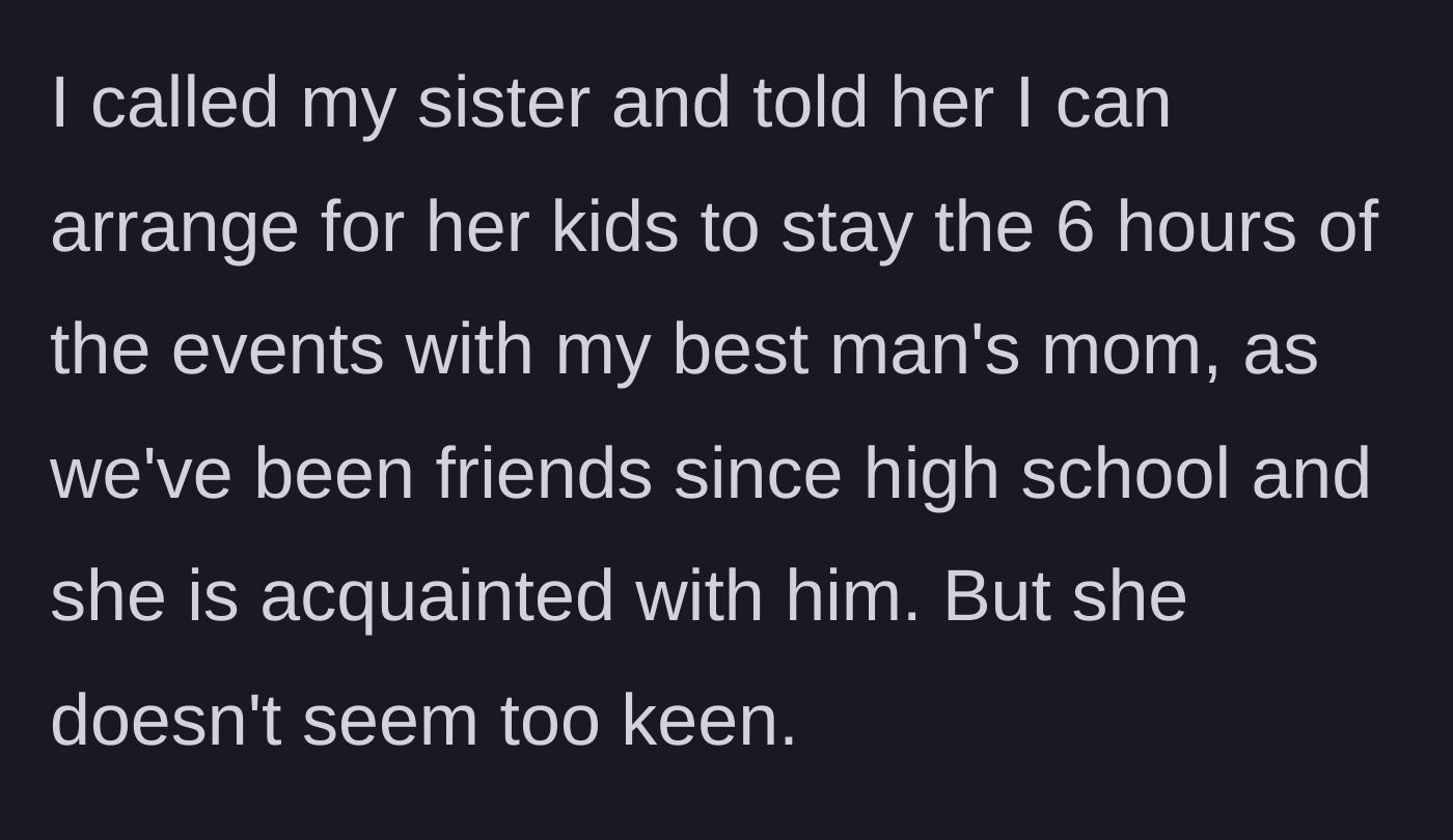 Story part 5 - Sister rejecting the offer of the best man's mother as a babysitter.