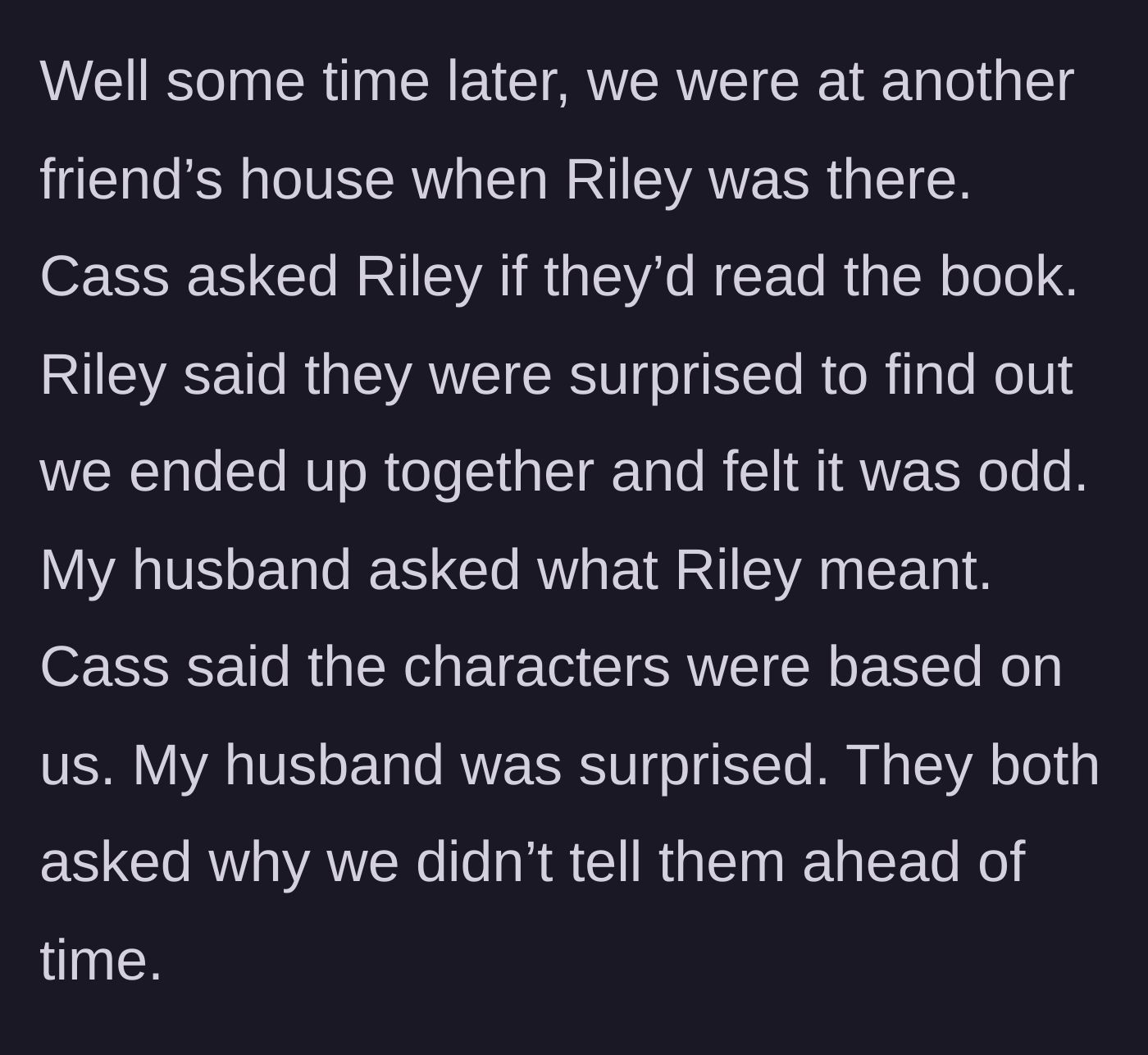 Story part 3 - The author friend casually reveals the character inspirations in front of the narrator's husband and the mutual friend.