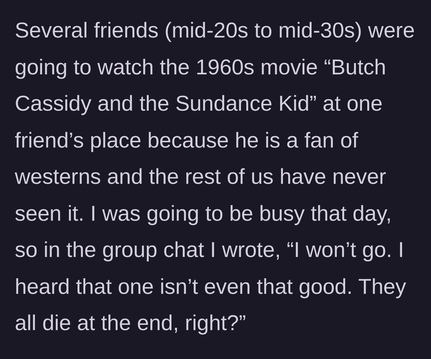 Story part 2 - The main character declining the movie night and dropping his usual joke in the group chat.