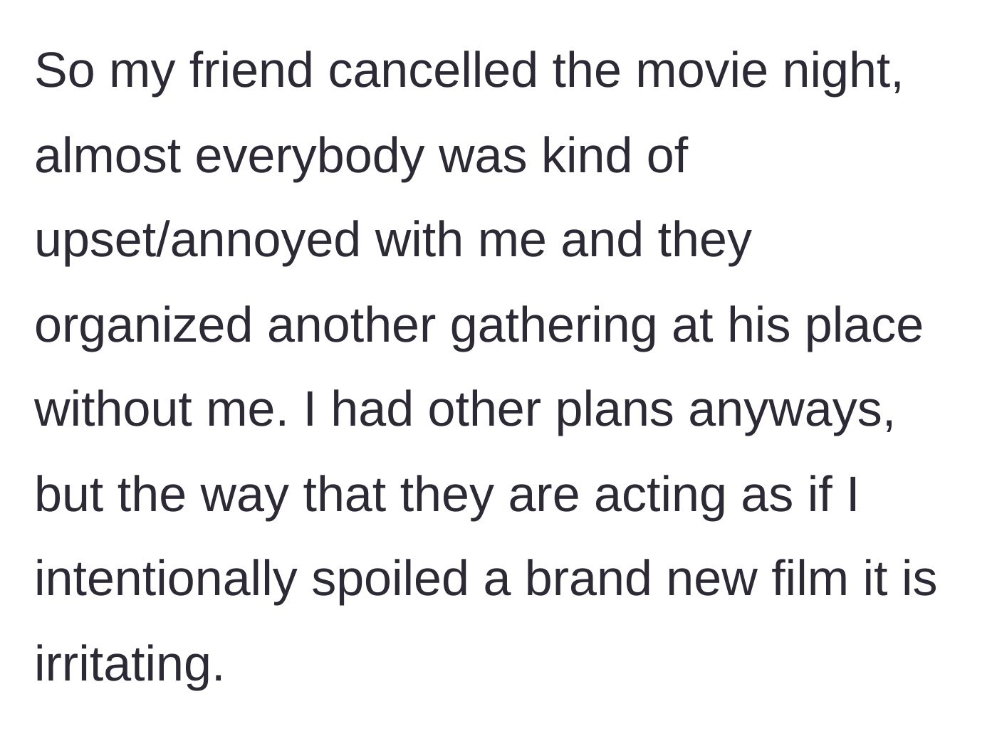 Story part 4 - The host cancelling the movie night and hanging out with the rest of the group instead.