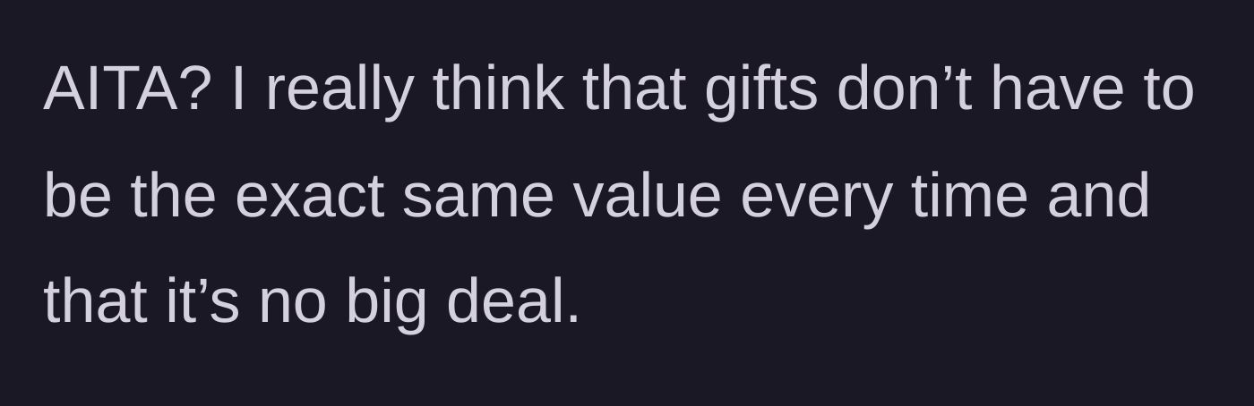 Story part 6 - The mother asks if she is wrong, stating she believes gifts don't need to be exact in value.