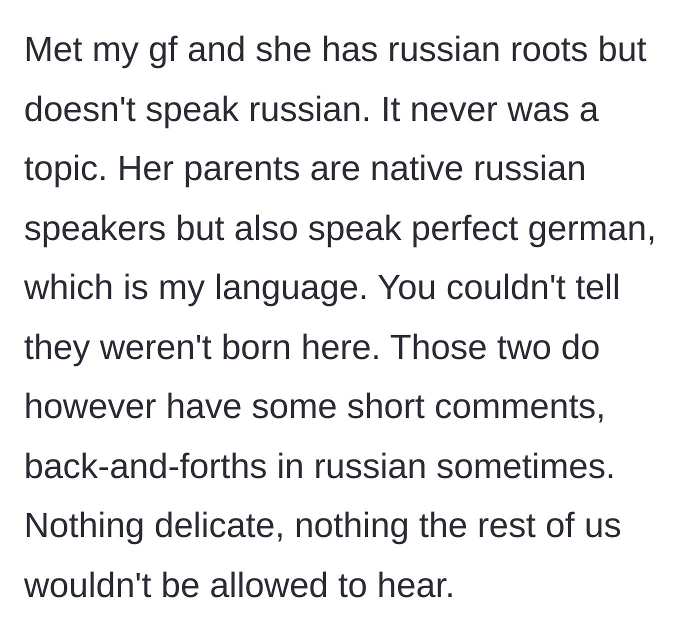 Story part 2 - Meeting his girlfriend, whose parents are native Russian speakers but use German as their primary language around him.
