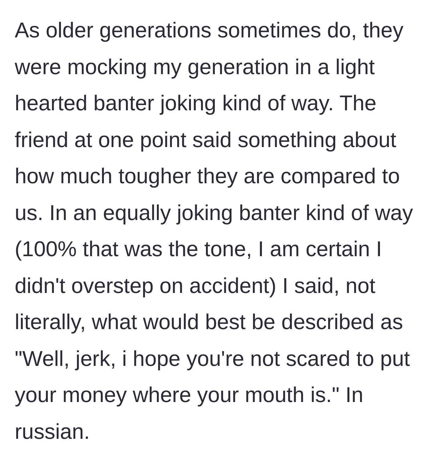 Story part 4 - The older generation playfully mocking the younger generation, prompting him to clap back in Russian.