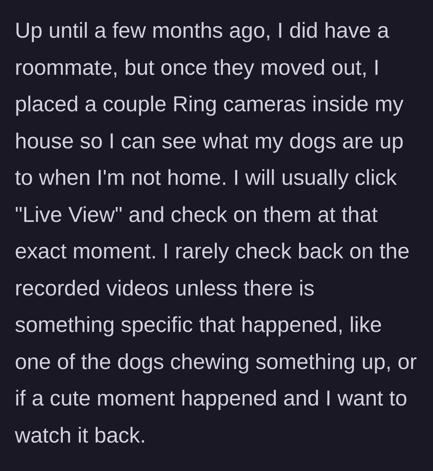 Story part 2 - A woman setting up an indoor security camera to watch her two dogs.