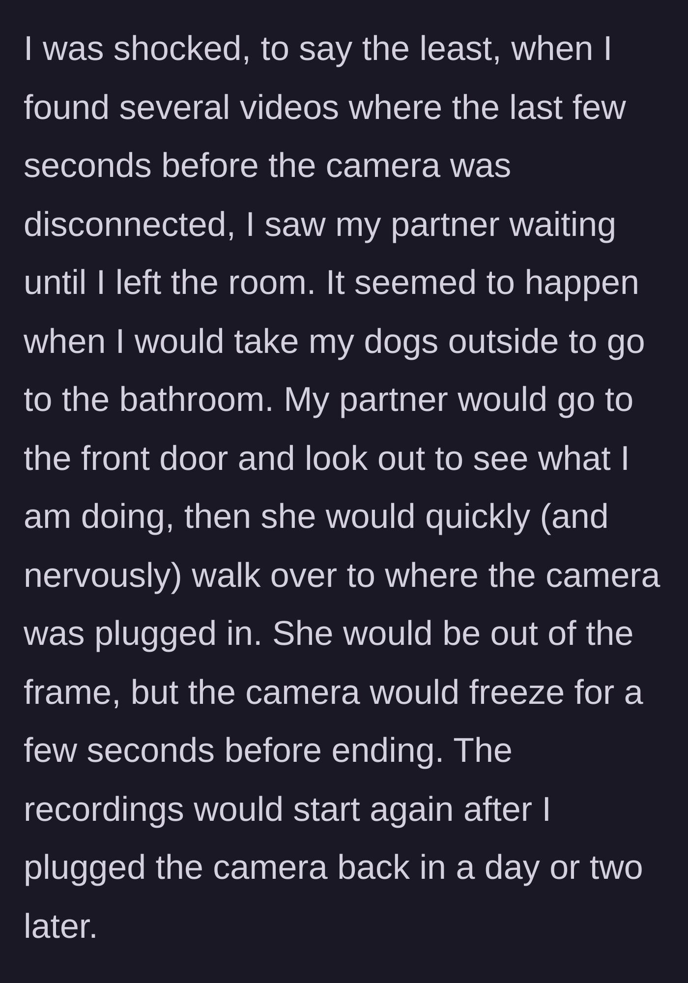 Story part 4 - Surveillance footage showing a woman nervously looking out the front door before rushing toward the camera.