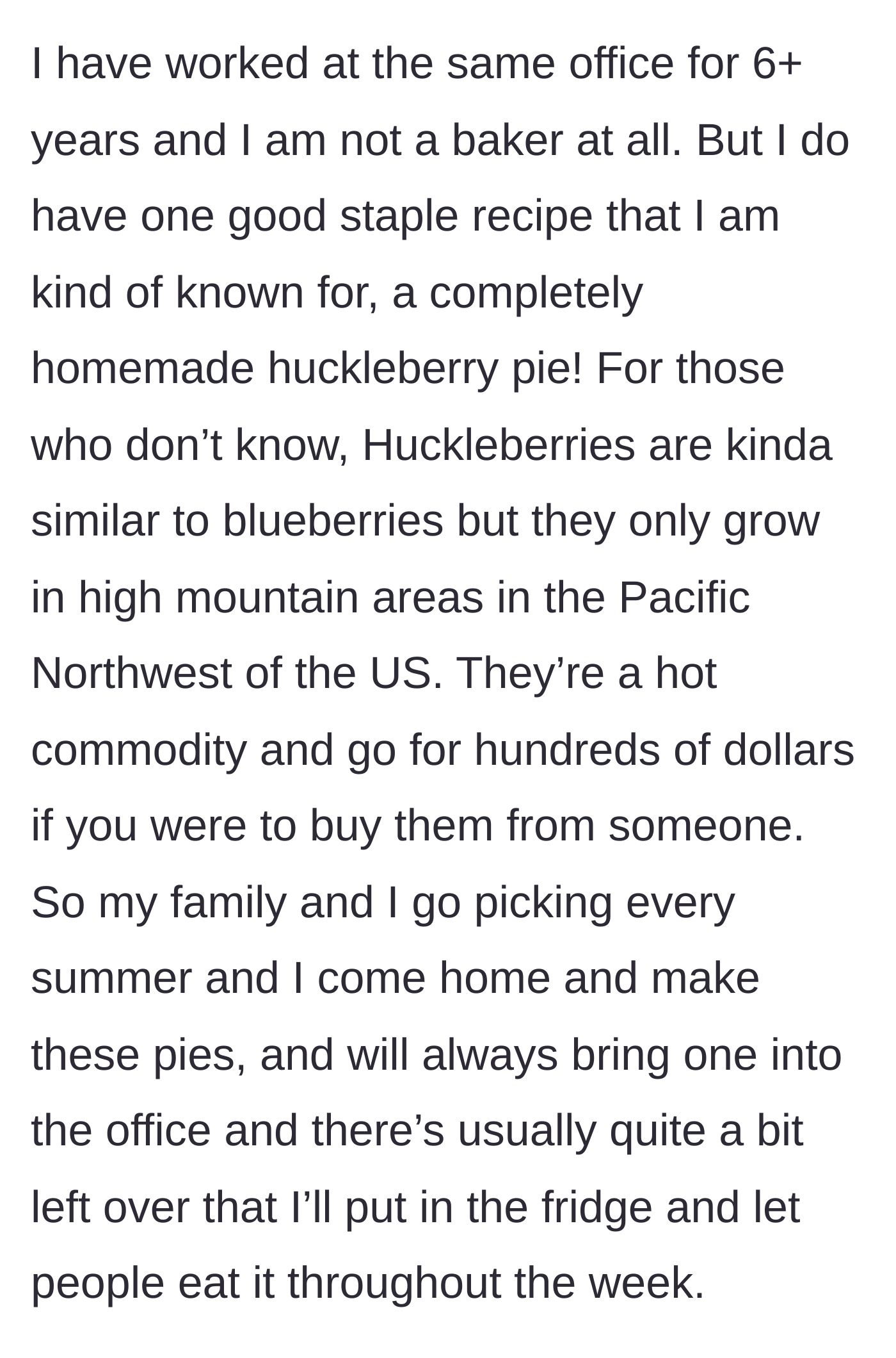 Story part 1 - Description of the main character's famous, high-value homemade huckleberry pie being shared with the office.