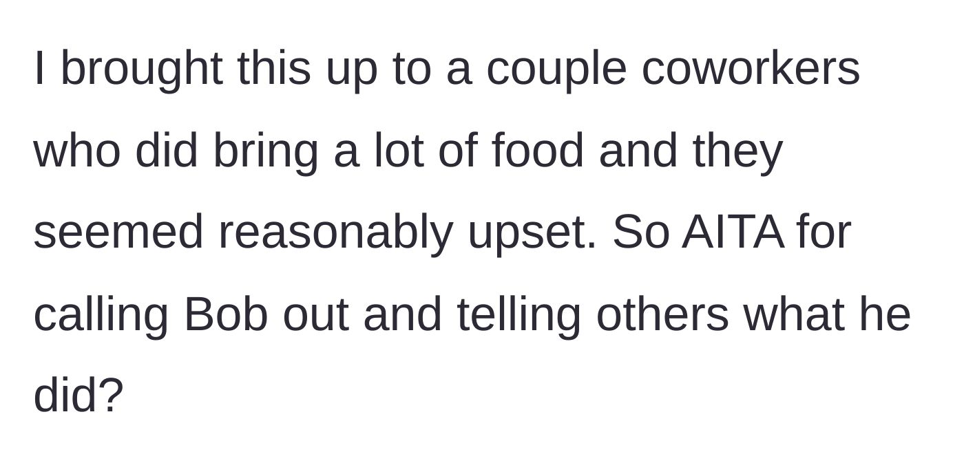 Story part 5 - The author alerting the coworkers who actually cooked the food, leading to justifiable workplace outrage.