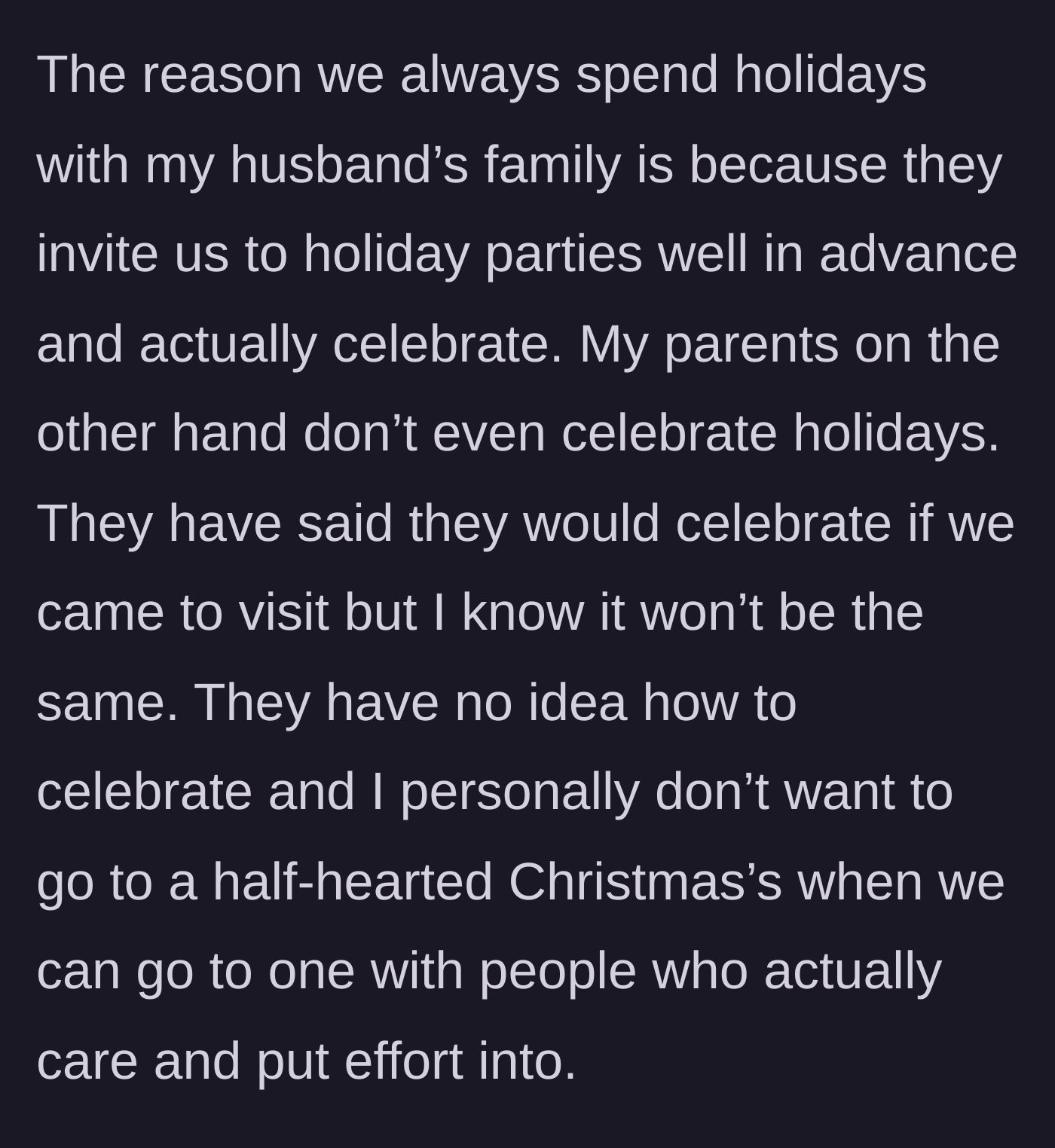 Story part 2 - Comparing the in-laws' festive celebrations to the parents' half-hearted holiday attempts.
