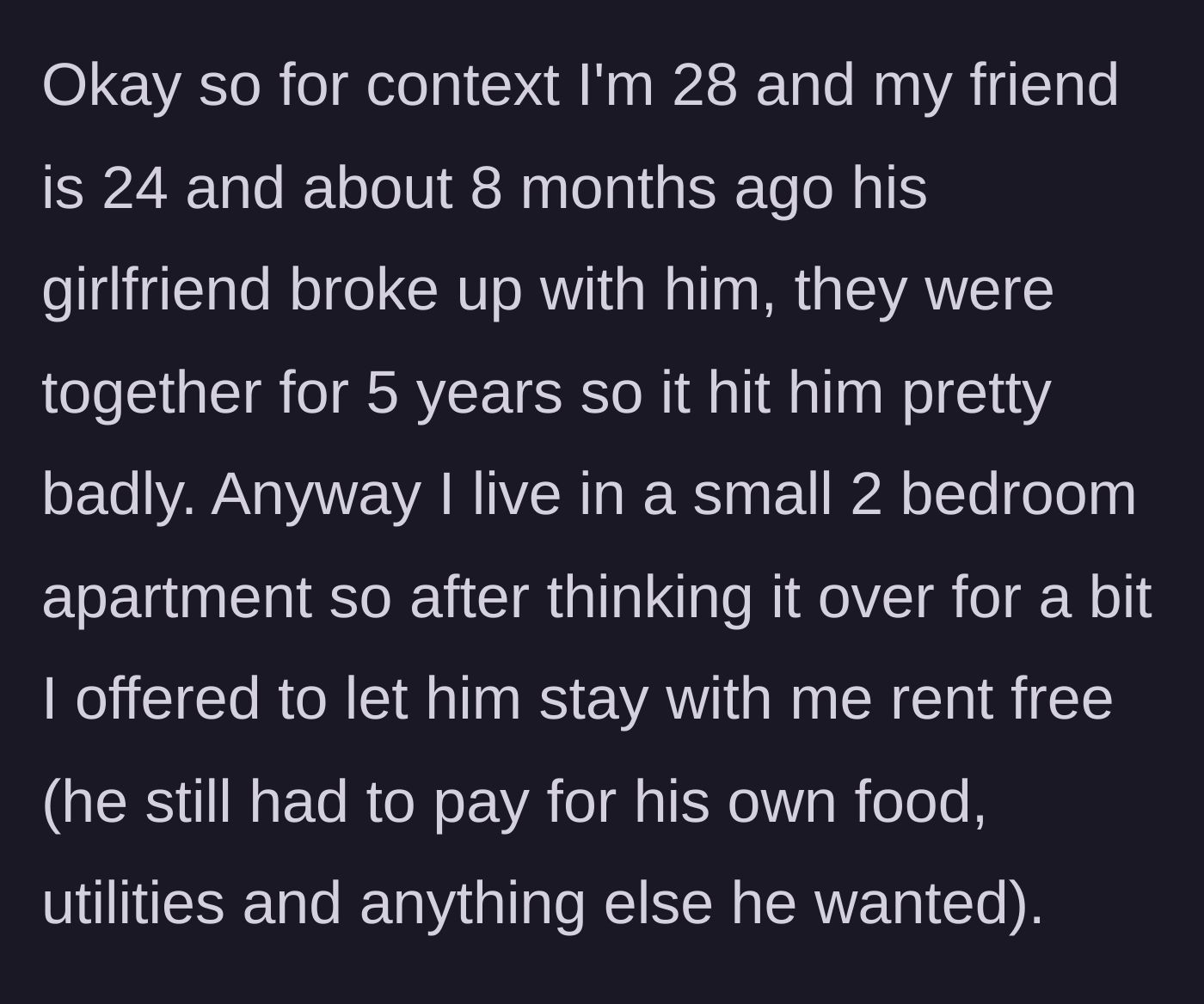 Story part 1 - Text describing a host offering an apartment to a heartbroken friend rent-free.