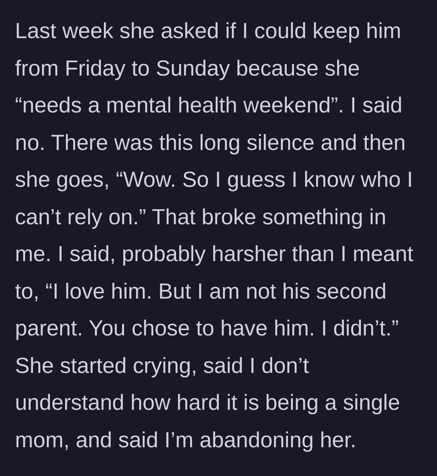 Story part 5 - The younger sister asks for a weekend off for mental health; the older sister refuses and explicitly states she is not the parent, causing a meltdown.