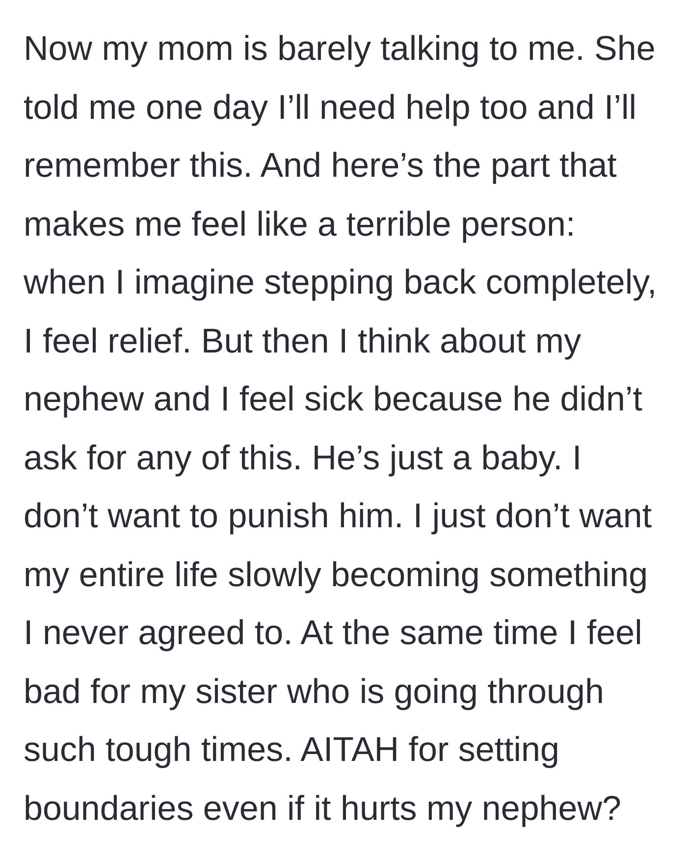 Story part 6 - The mother gives the older sister the silent treatment, leaving her torn between feeling relief for herself and guilt for her nephew.