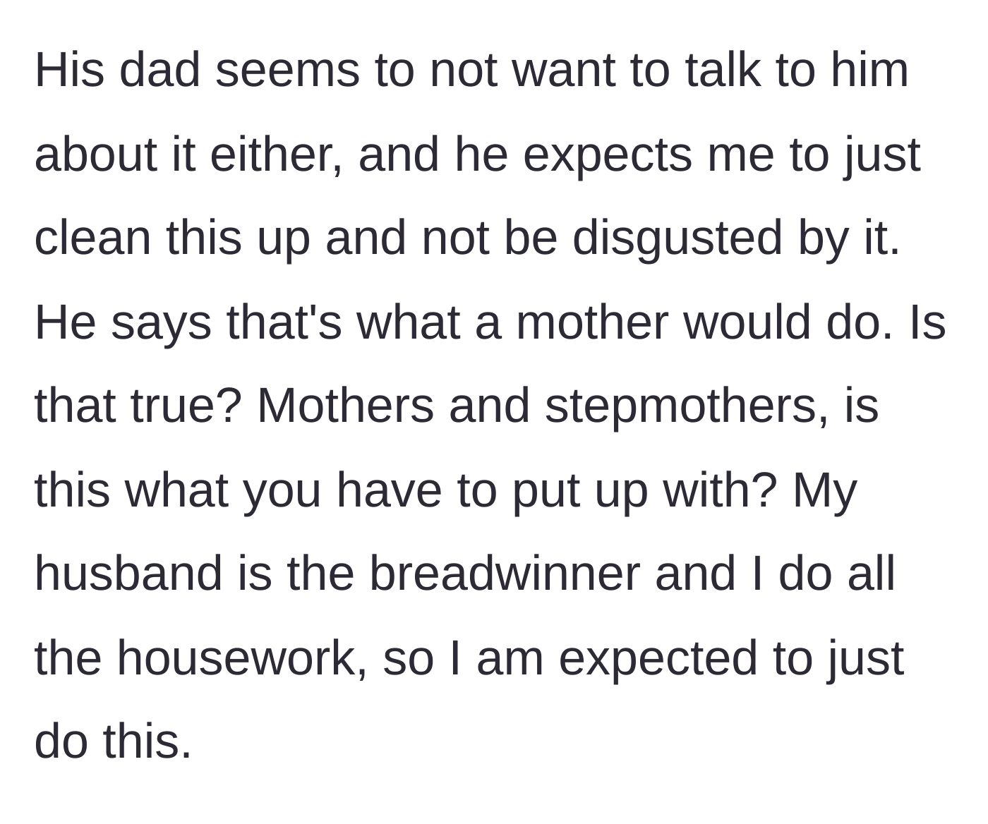 Story part 3 - The husband refuses to confront his son and tells his wife she needs to clean it up because it's 'what a mother would do.'