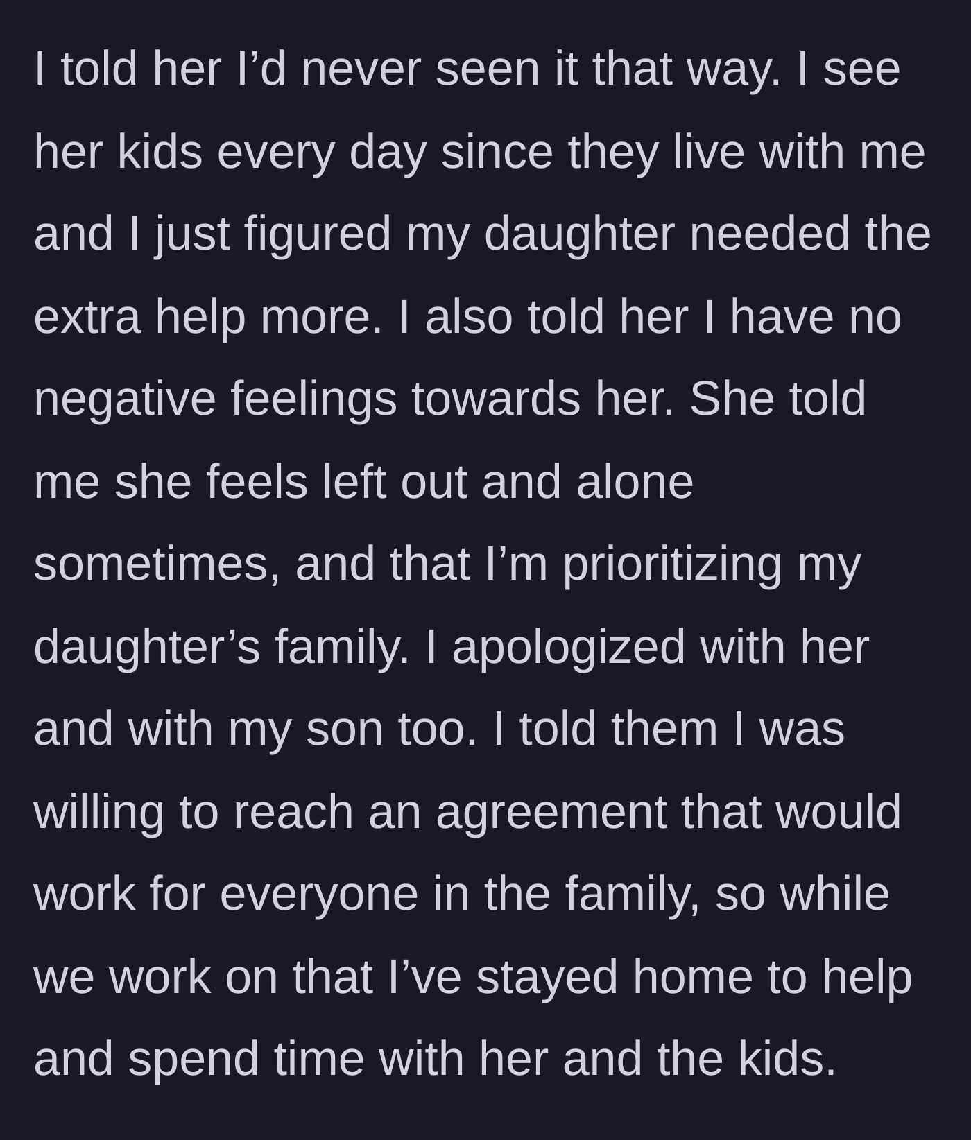 Story part 5 - The mother apologizes and agrees to stay home to help.