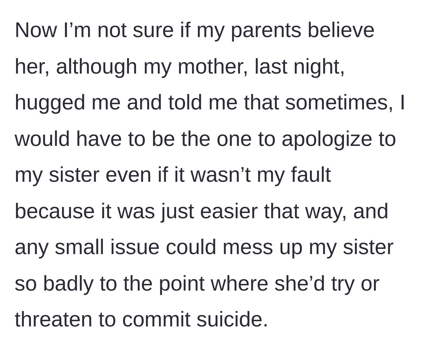 Story part 5 - A mother hugging her younger daughter, quietly begging her to falsely apologize to keep the sister from hurting herself.