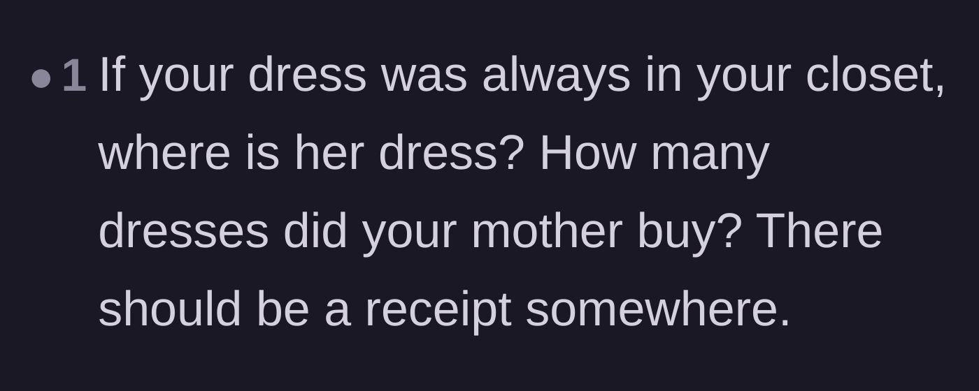 Comment thread 4 - Questions demanding to know what happened to the sister's original dress and where the purchase receipt is.