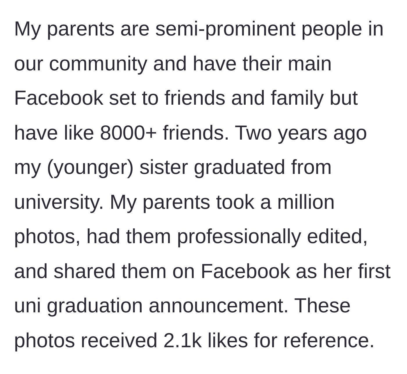 Story part 1 - Background on the parents' massive Facebook following and the lavish celebration for the younger sister's graduation.
