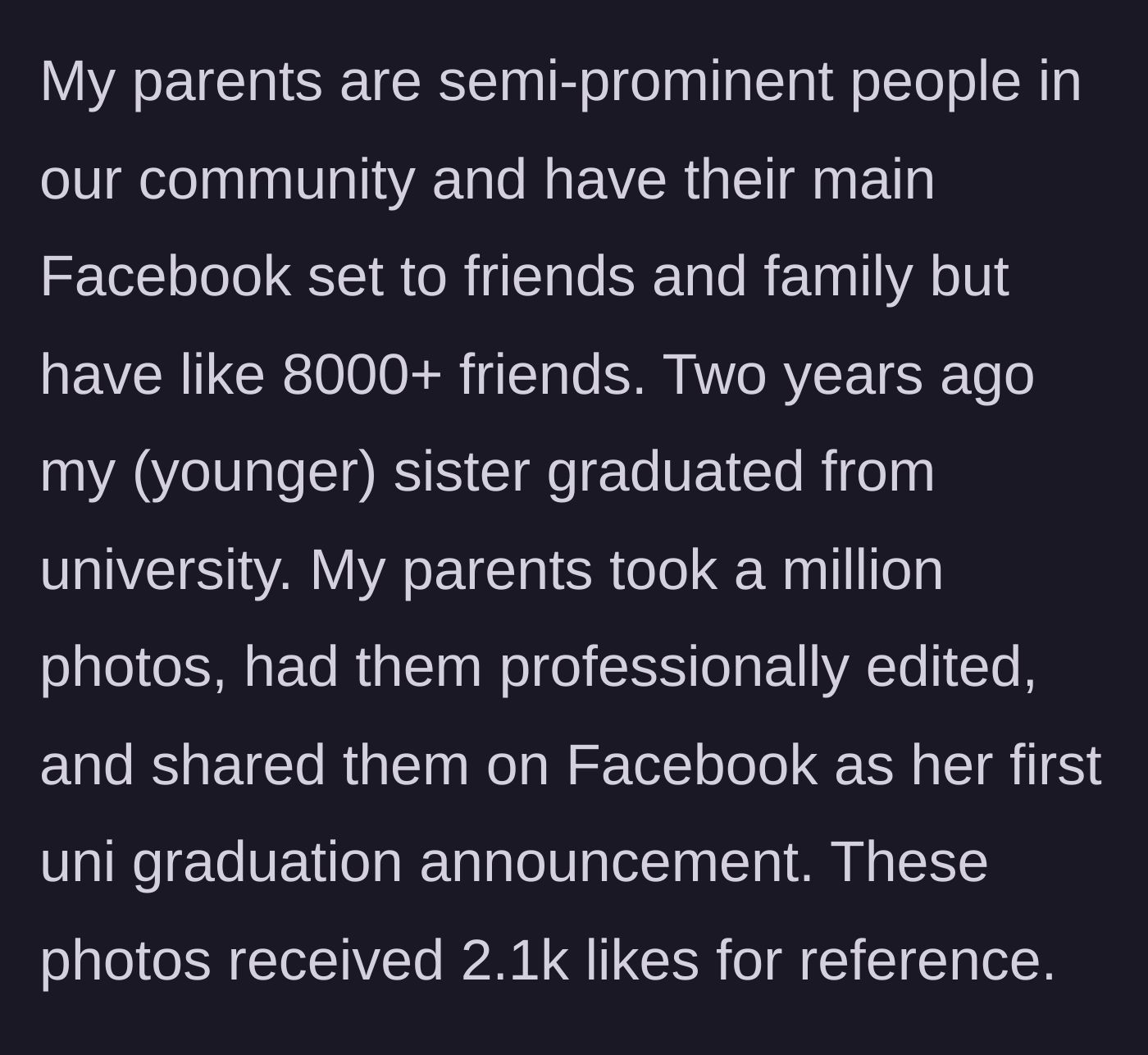 Story part 1 - Background on the parents' massive Facebook following and the lavish celebration for the younger sister's graduation.