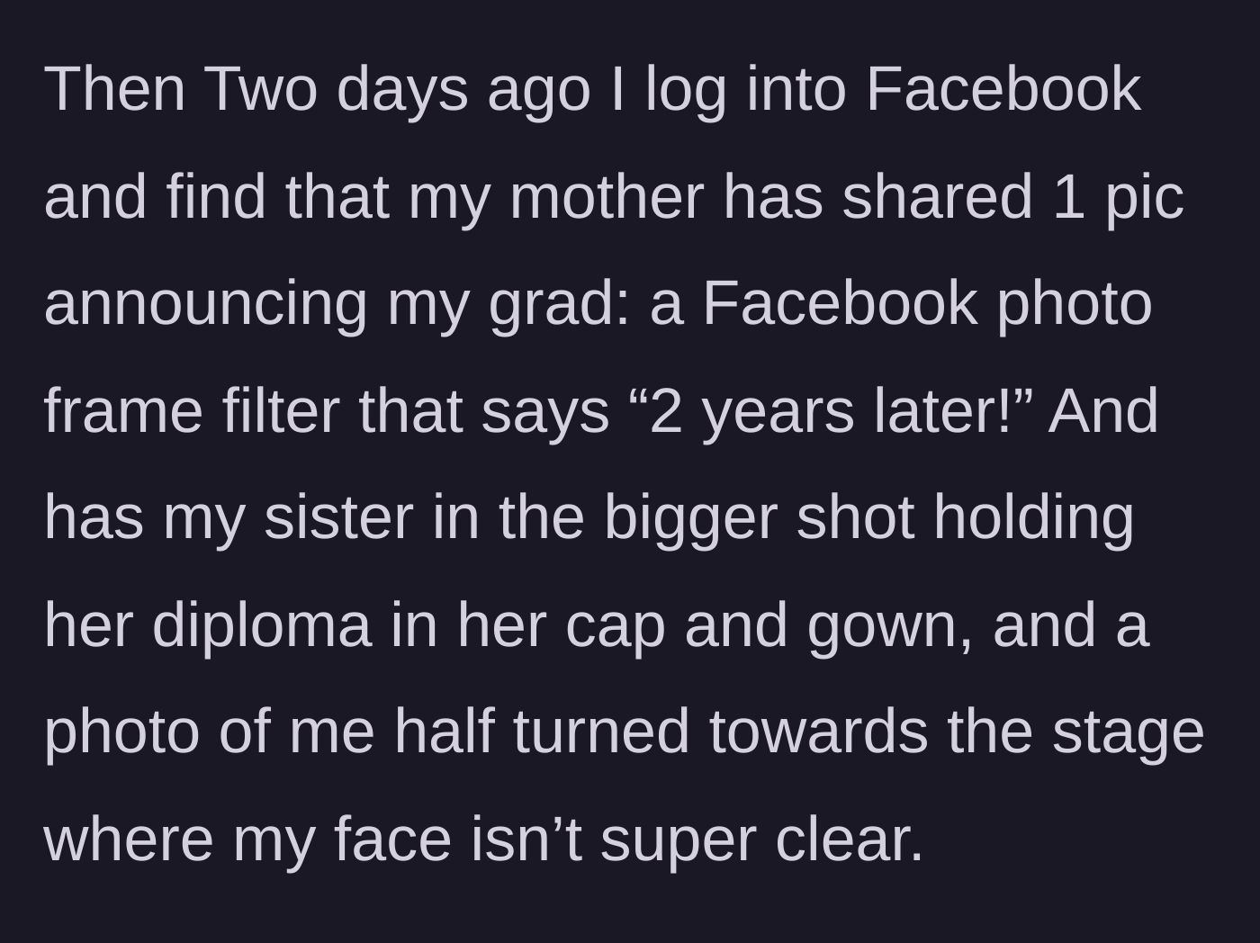 Story part 3 - The mother's shocking Facebook post featuring a prominent photo of the sister and a blurry, half-turned photo of the main character.