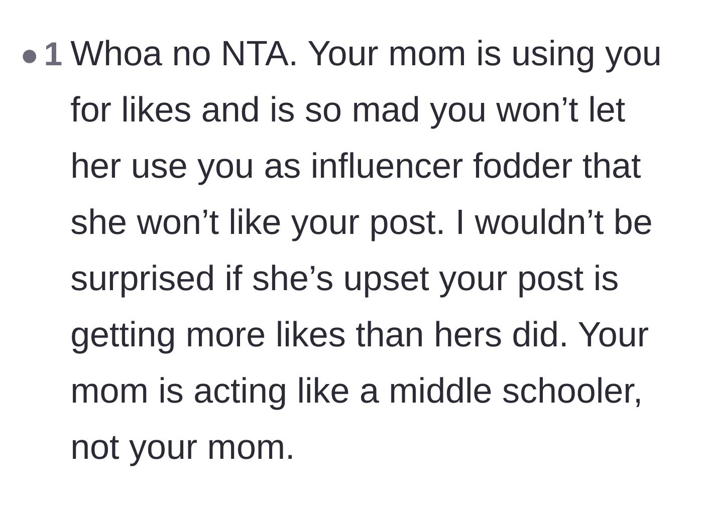 Comment thread 3 - Calling out the mother for treating her daughter like influencer fodder and acting immaturely.