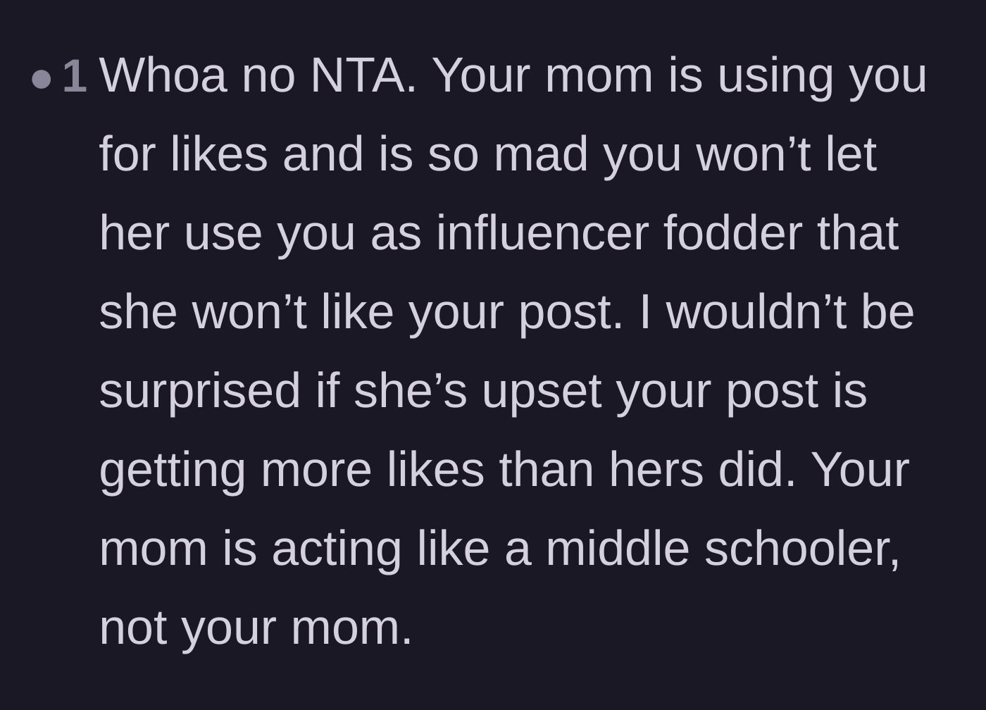 Comment thread 3 - Calling out the mother for treating her daughter like influencer fodder and acting immaturely.