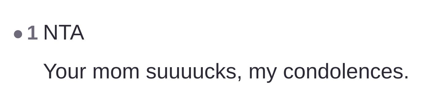Comment thread 6 - A blunt comment expressing condolences for having a terrible mother.