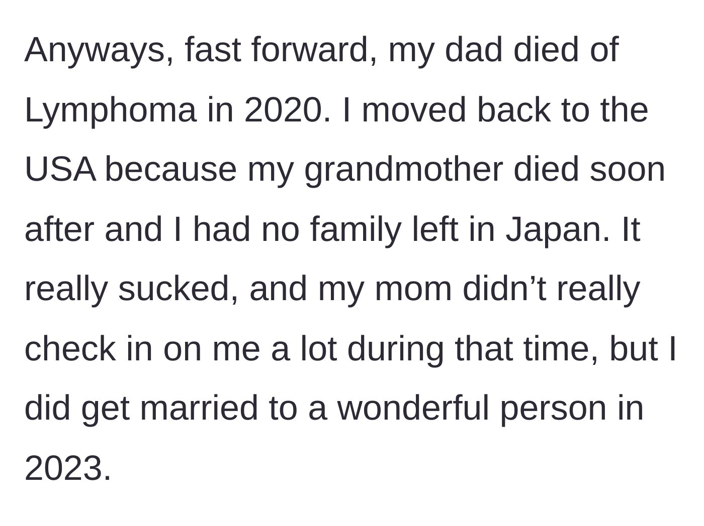 Story part 10 - The devastating loss of her father to Lymphoma, moving back to the US, and finding love.