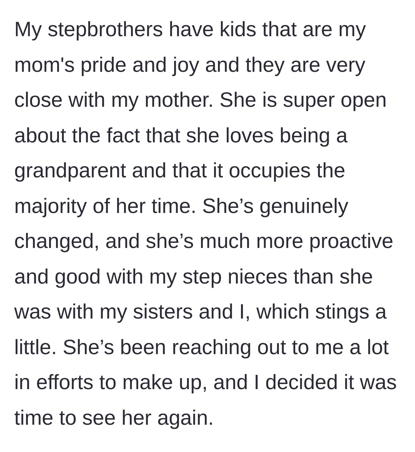 Story part 11 - The author's mother doting on her step-grandchildren, prompting a tentative reunion.