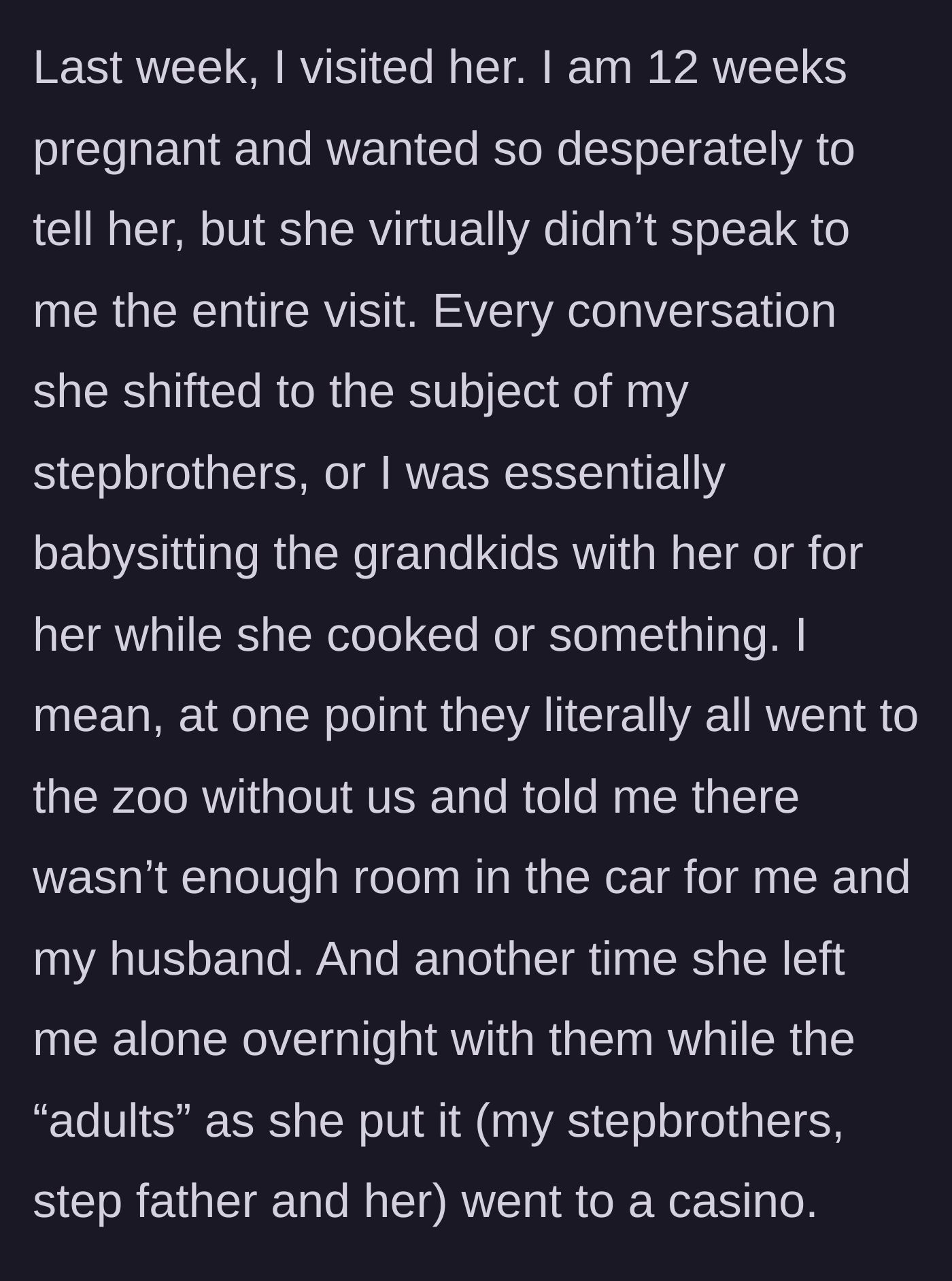 Story part 12 - A pregnant author visiting her mother, only to be used as a babysitter and abandoned for a casino trip.
